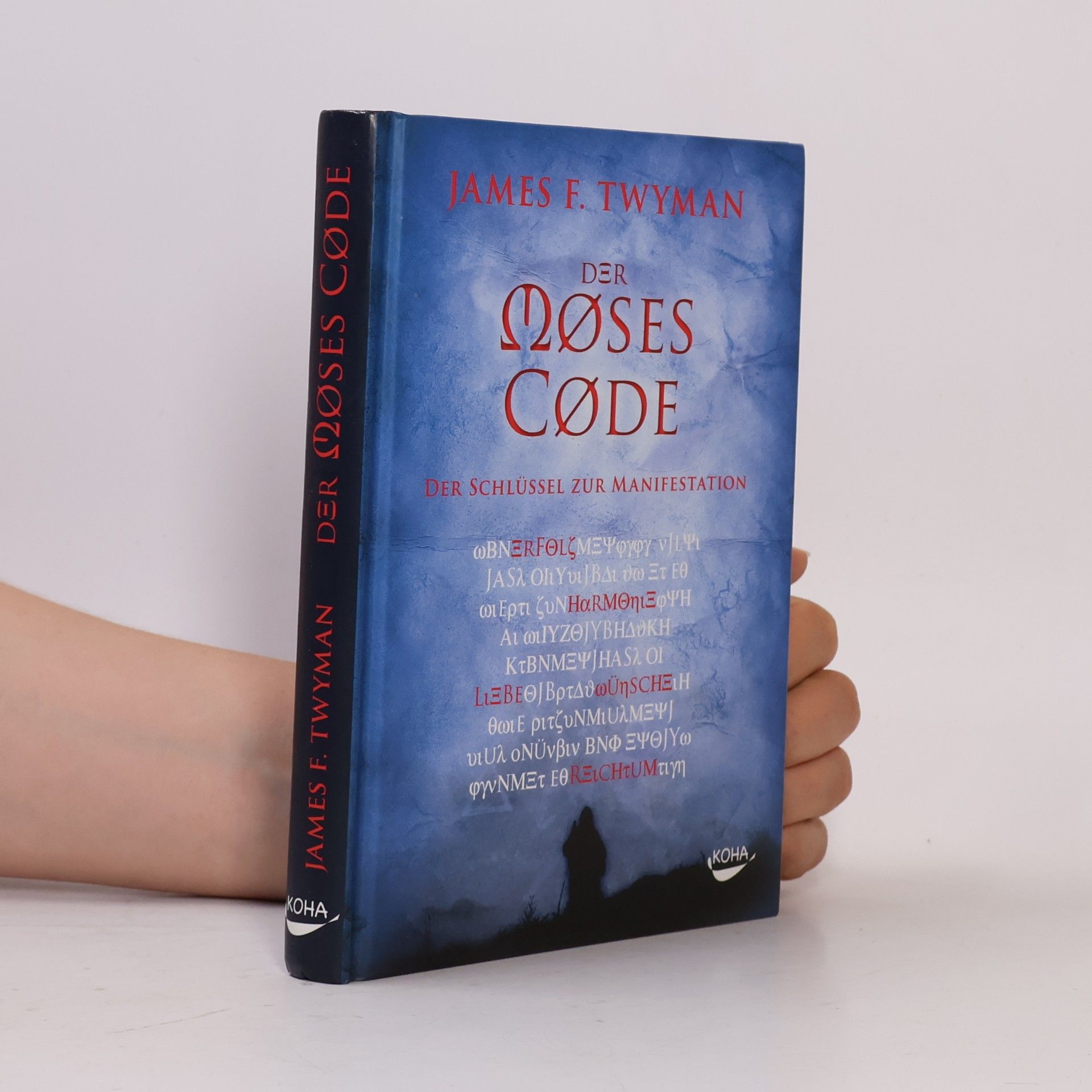 James F. Twyman Der Moses-Code