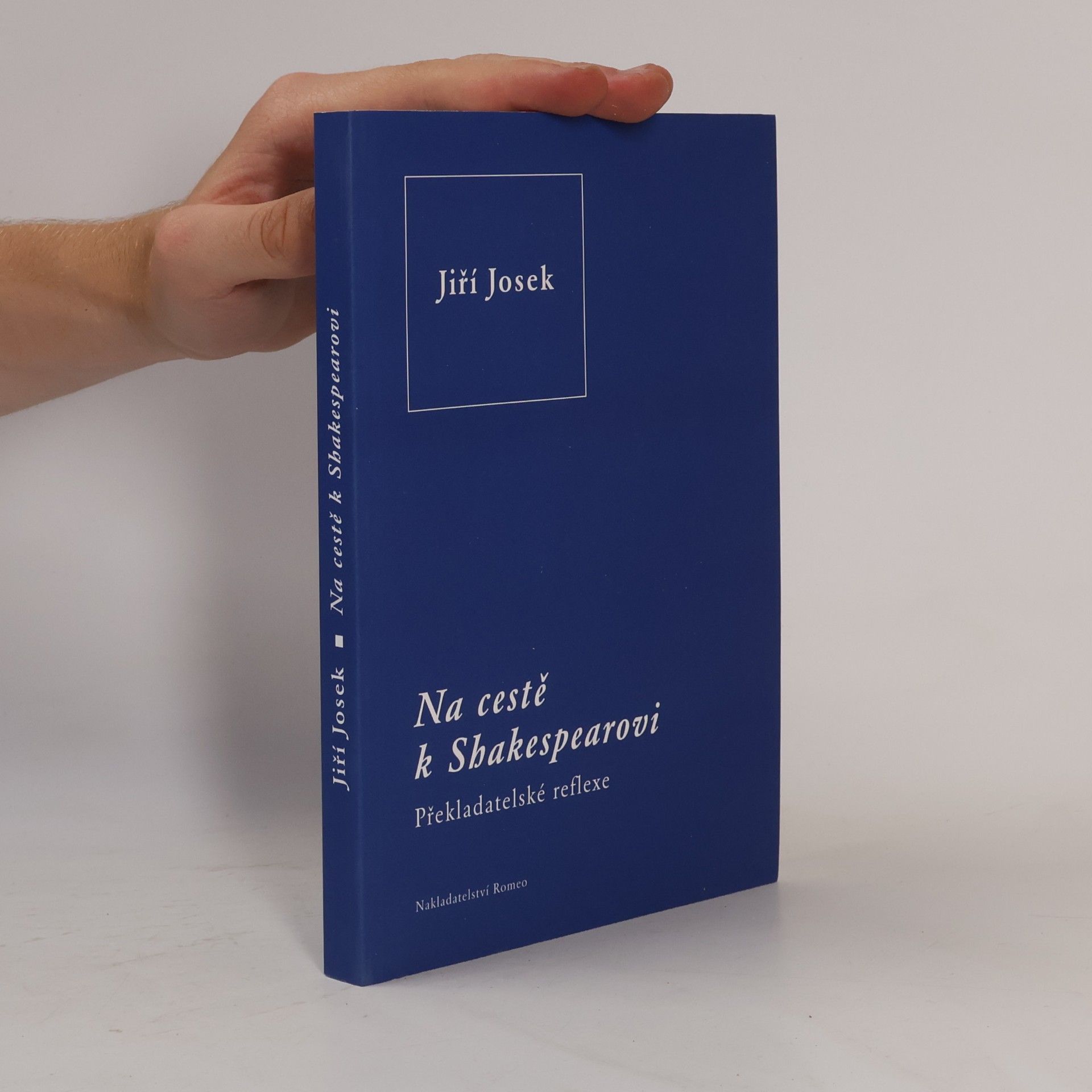 Jiří Josek Na cestě k Shakespearovi