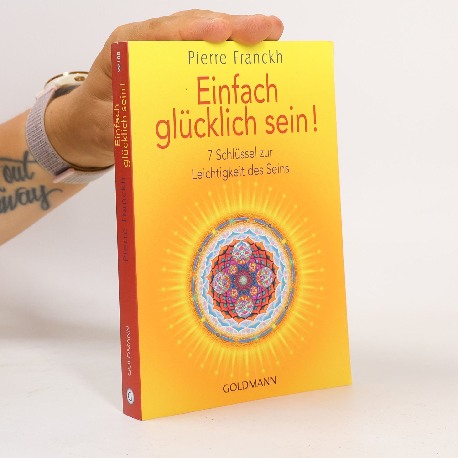 Pierre Franckh Einfach glücklich sein!