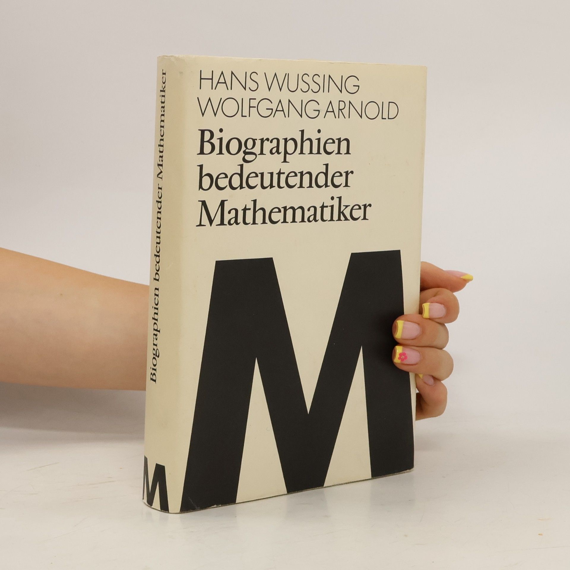 Hans Wußing Biographien bedeutender Mathematiker