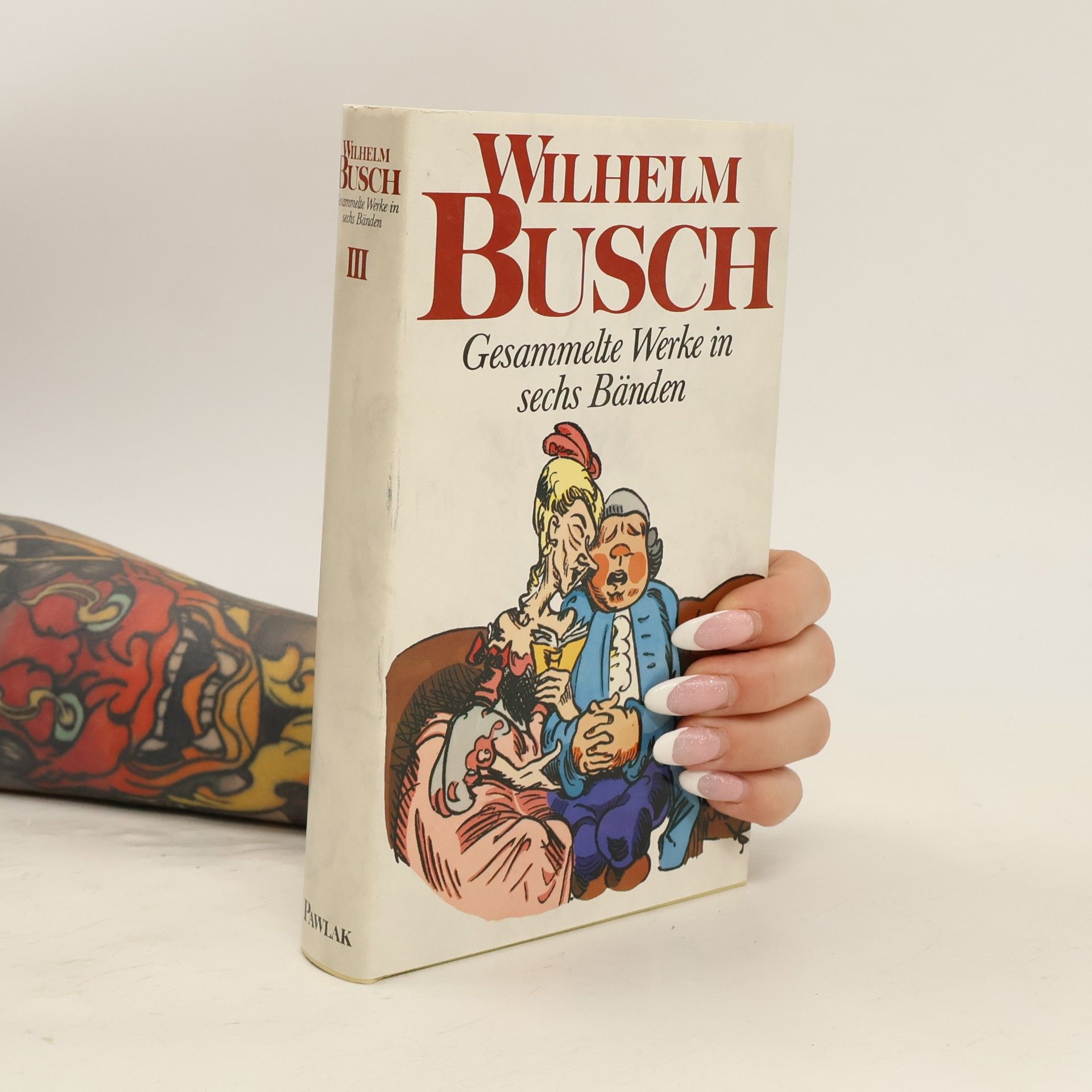 Wilhelm Busch Gesammelte Werke in sechs Bänden. Band 3