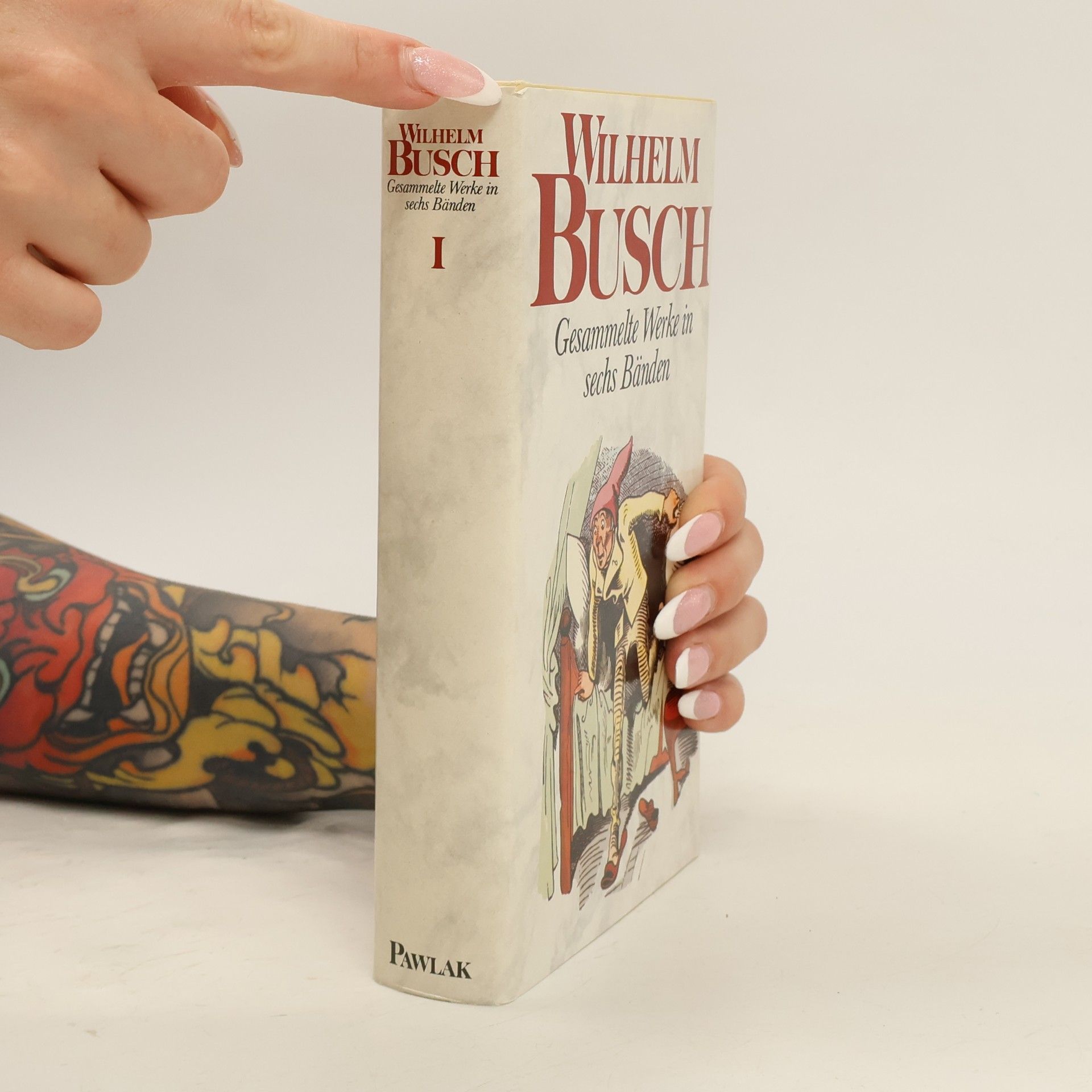 Wilhelm Busch Gesammelte Werke in sechs Bänden I.