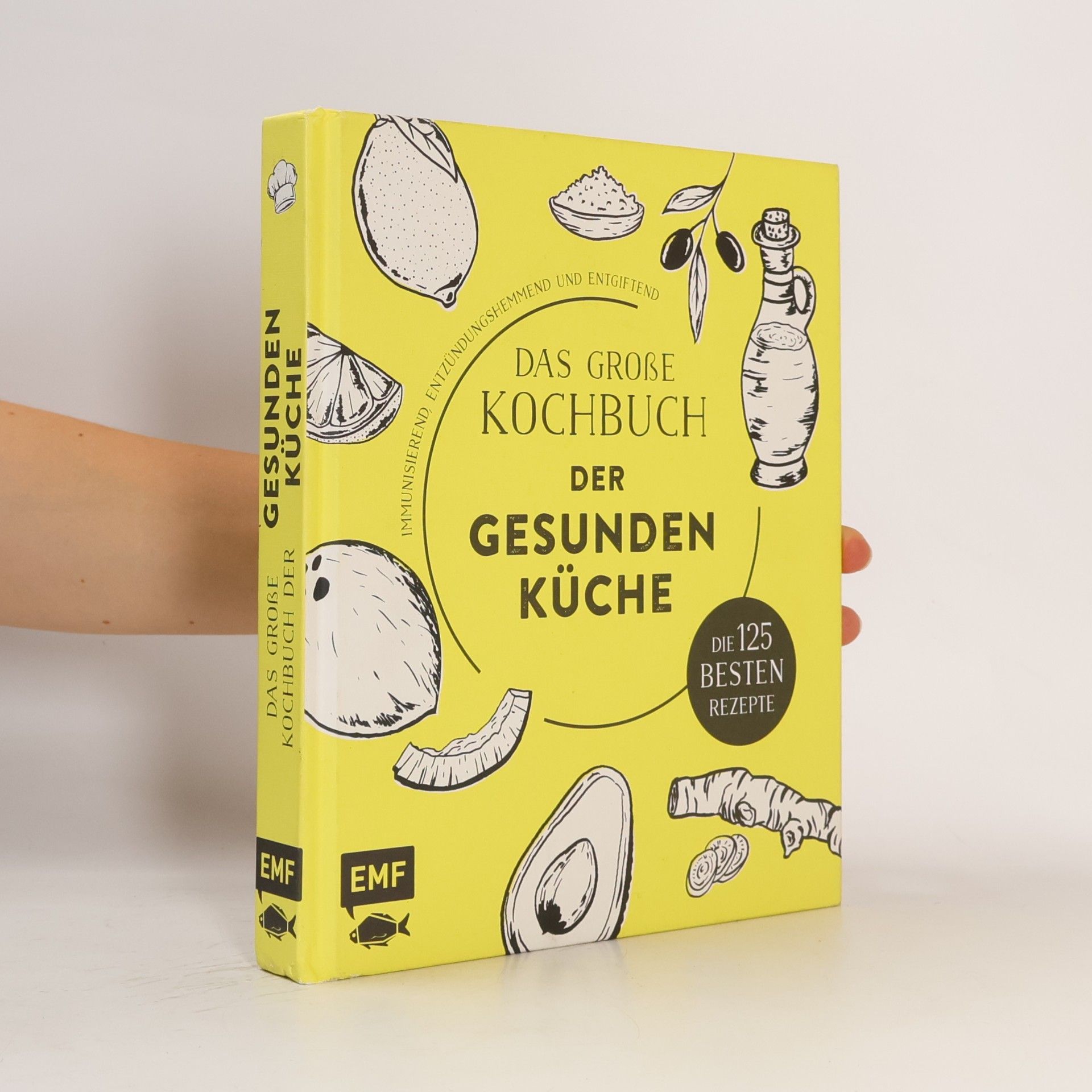 Edition Michael Fischer Das große Kochbuch der gesunden Küche - Mit Avocado, Ingwer, Kokos, Kurkuma, Olivenöl und Zitrone