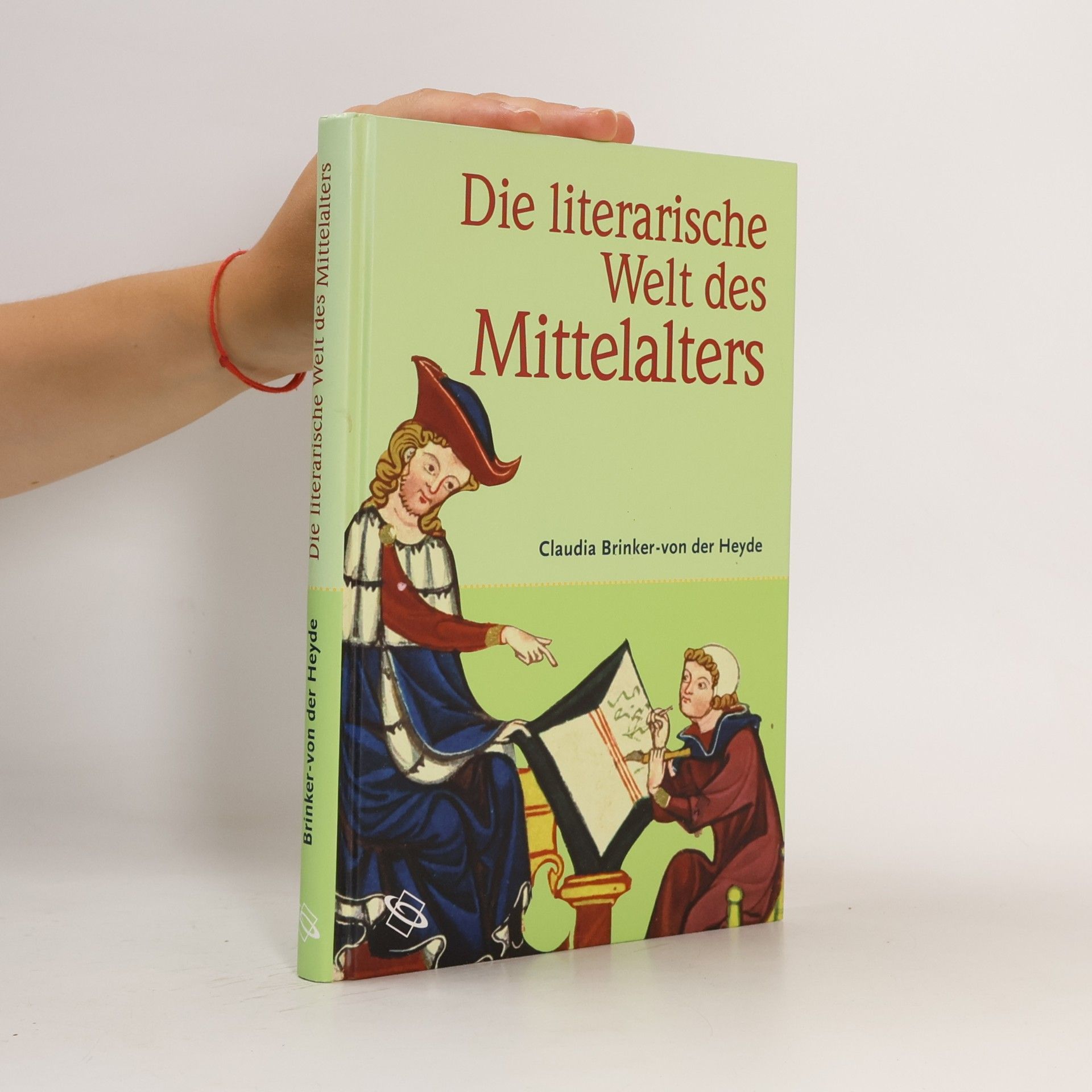 Claudia Brinker-von der Heyde Die literarische Welt des Mittelalters