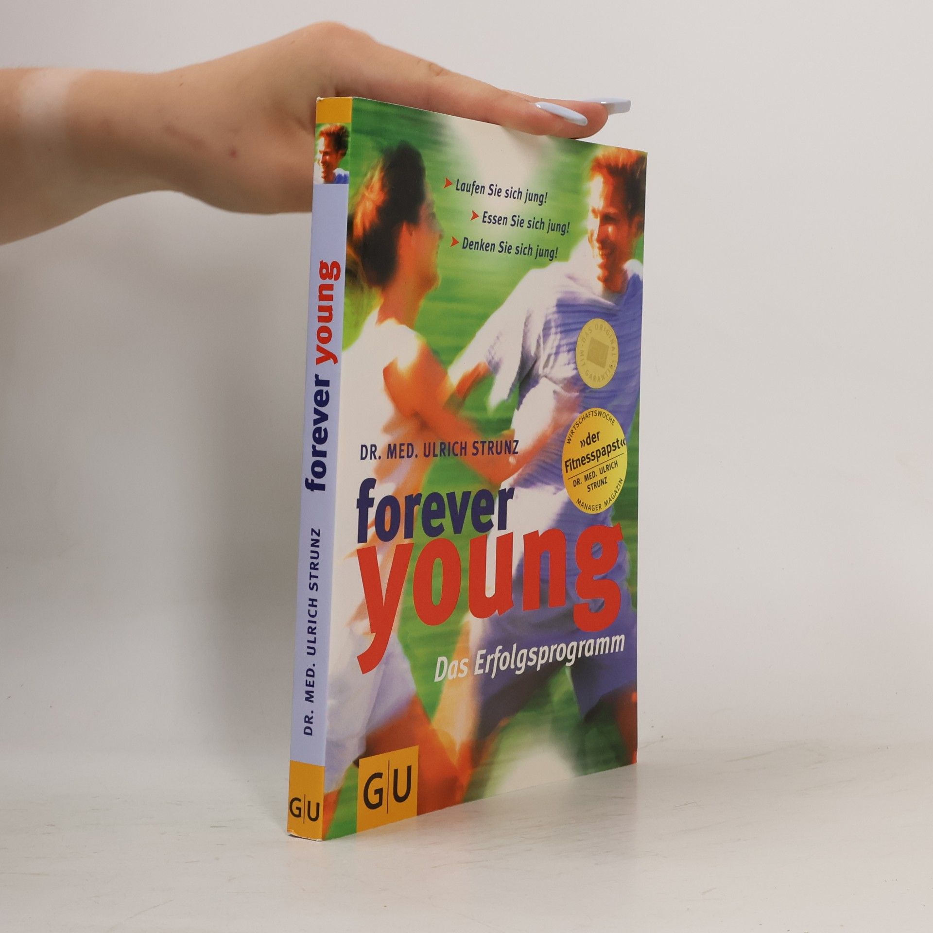 Forever Young. Das Erfolgsprogramm