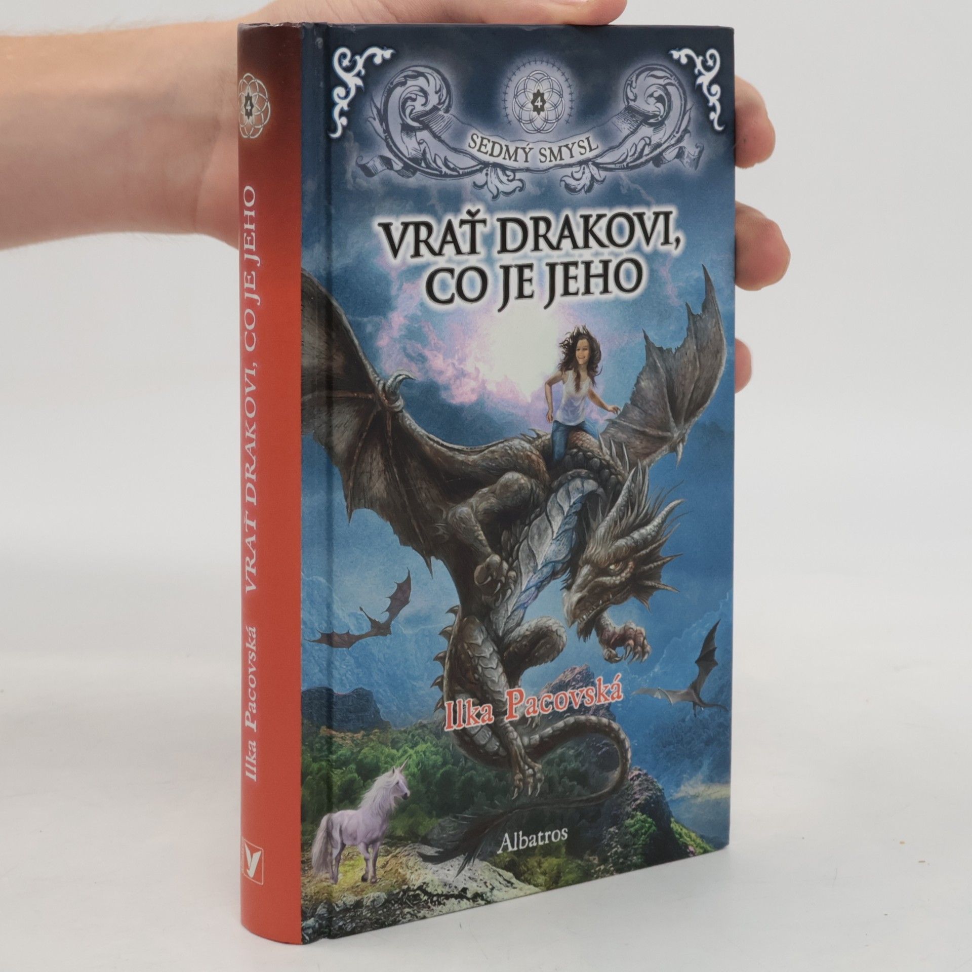 Ilka Pacovská Vrať drakovi, co je jeho. Sedmý smysl 4