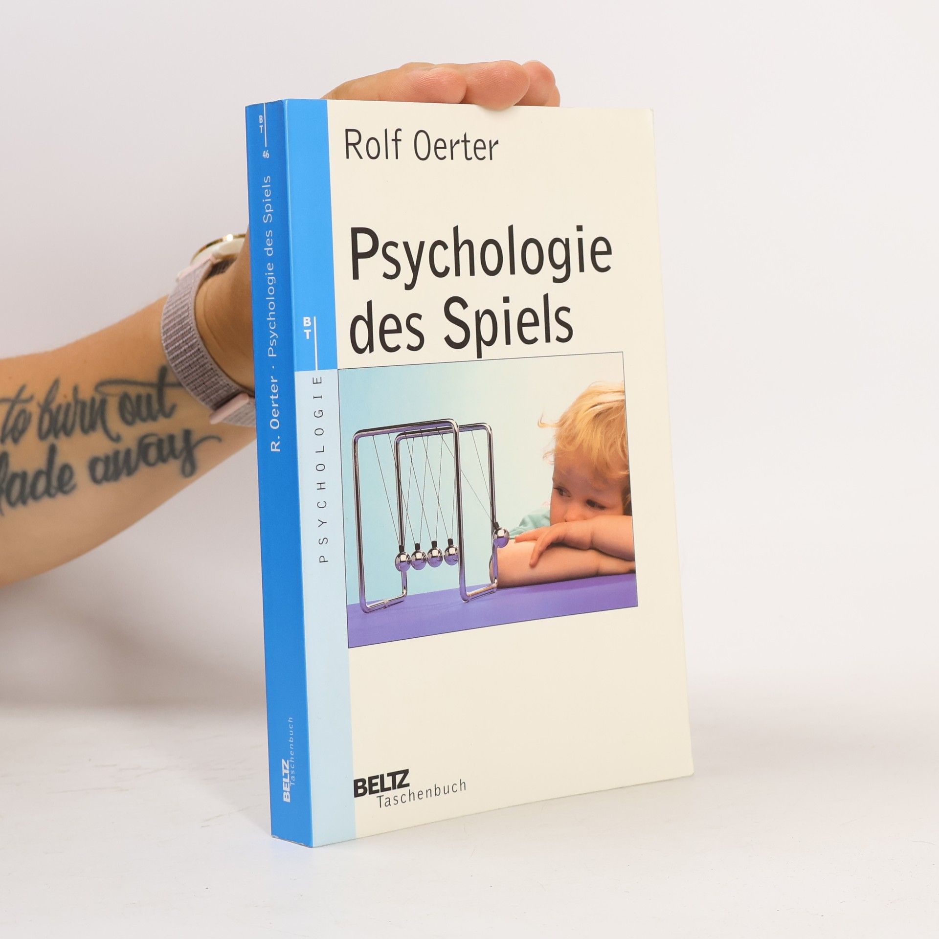 Rolf Oerter Psychologie - 46: Psychologie des Spiels