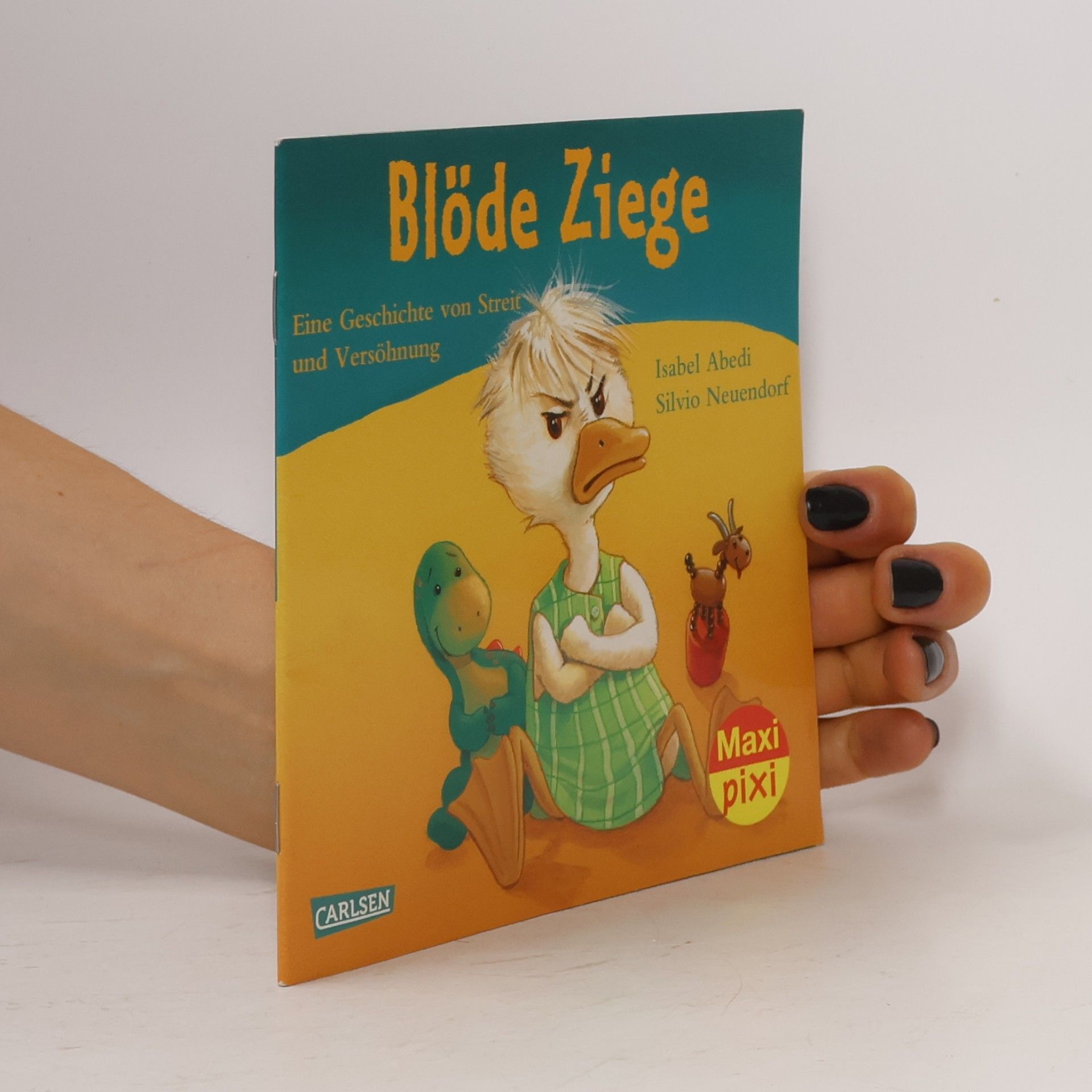 Isabel Abedi Blöde Ziege; Dumme Gans