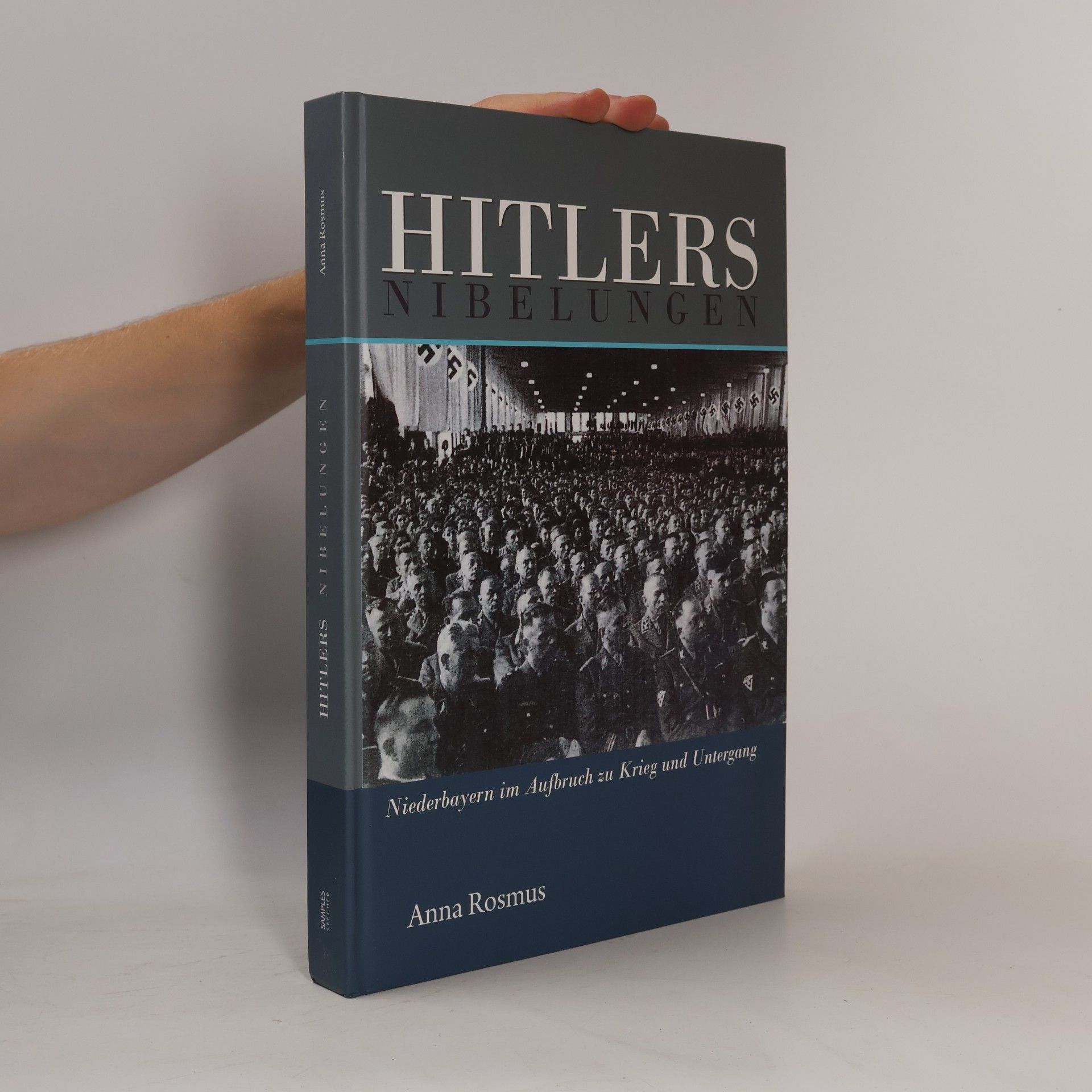 Anna Rosmus Hitlers Nibelungen