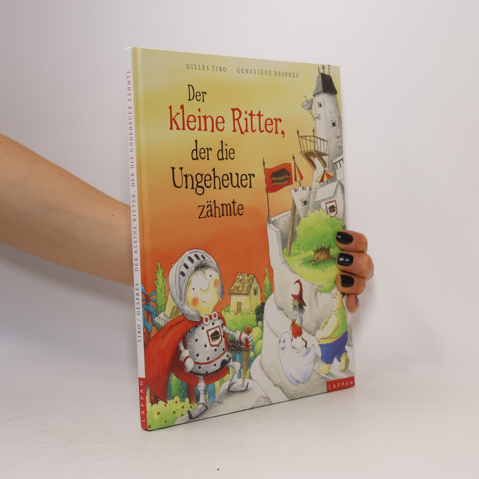 Geneviève Després Der kleine Ritter, der die Ungeheuer zähmte