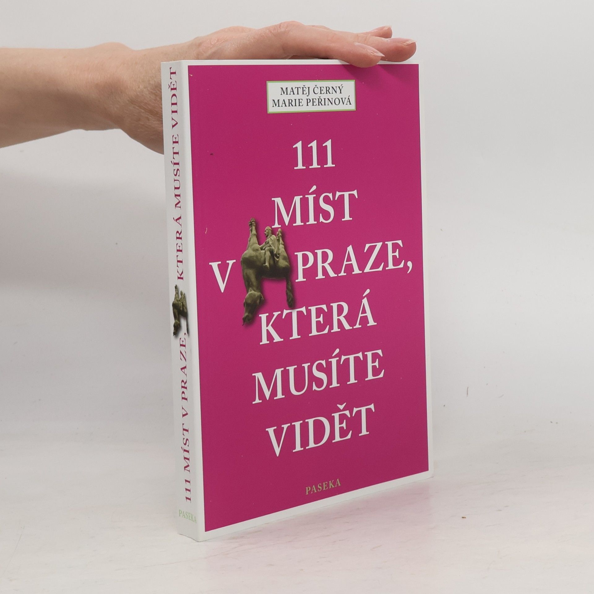 Matěj Černý 111 míst v Praze, která musíte vidět