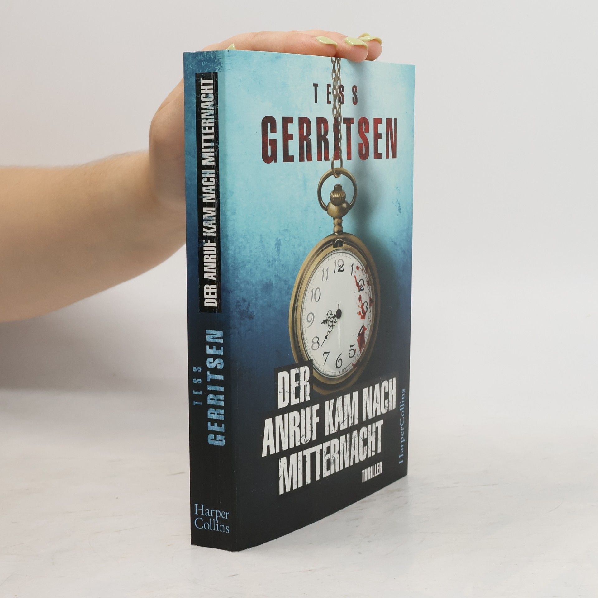 Tess Gerritsen Der Anruf kam nach Mitternacht