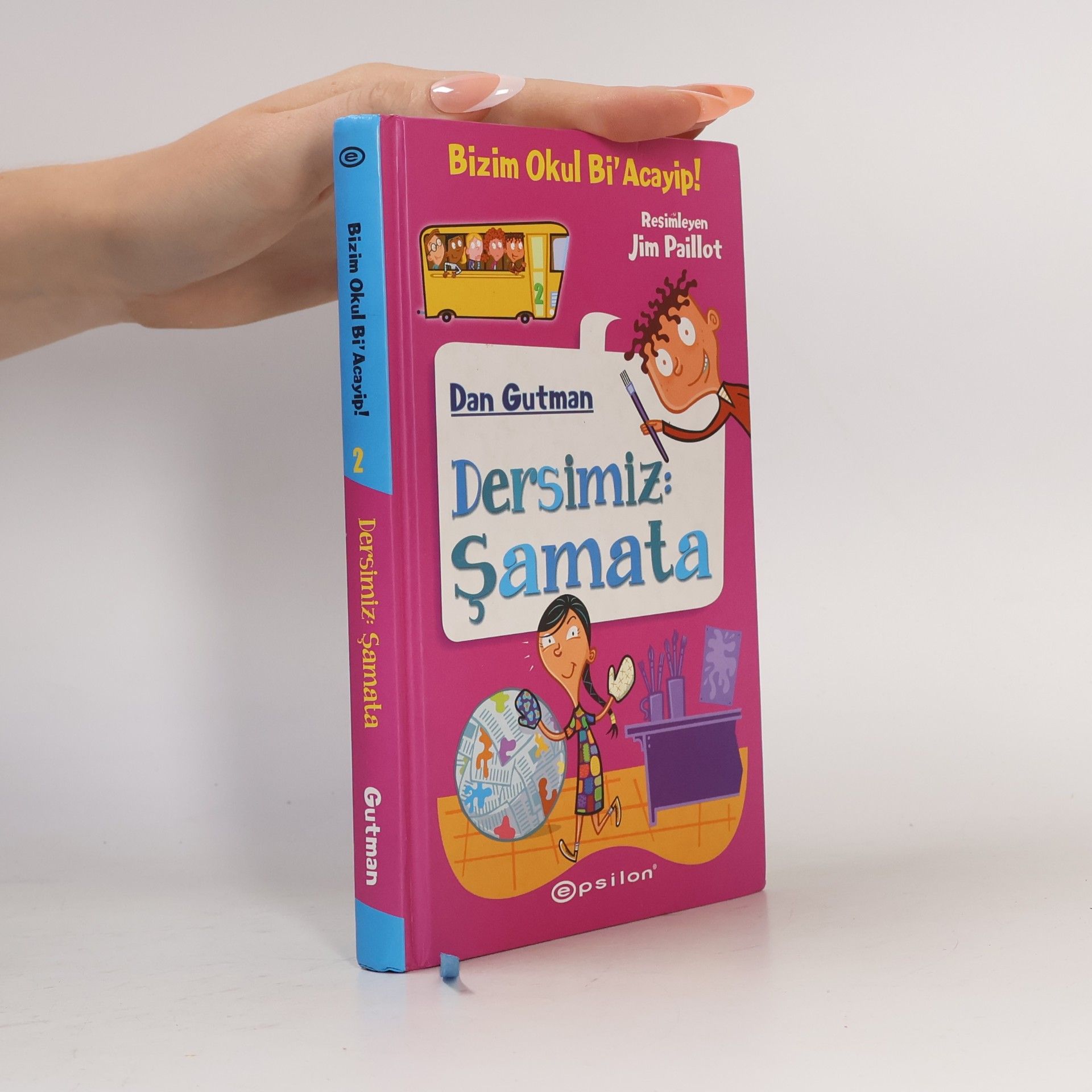 Jim Paillot Bizim Okul Bi'Acayip! - 2: Dersimiz Şamata