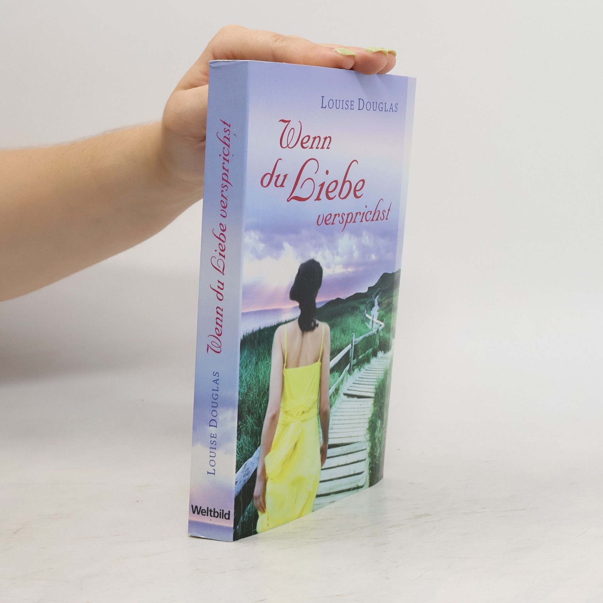 Louise Douglas Wenn du Liebe versprichst