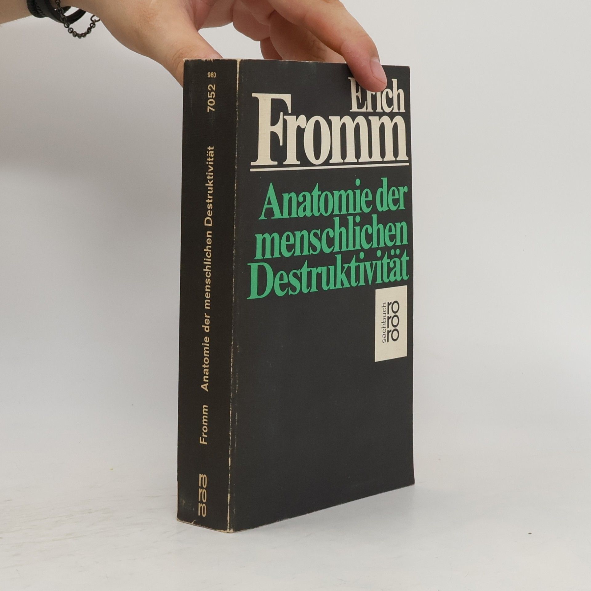 Erich Fromm Anatomie der menschlichen Destruktivität