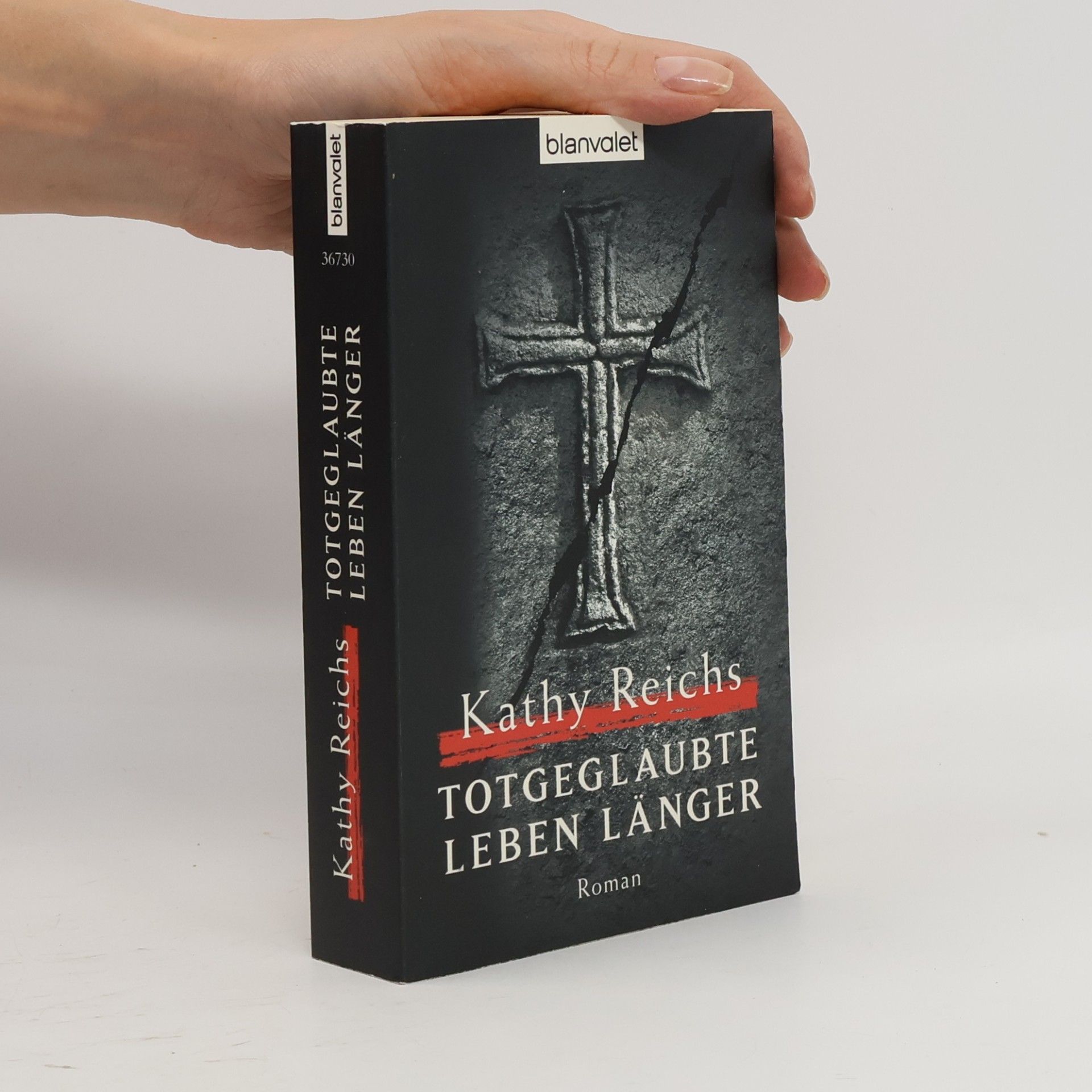 Kathy Reichs Totgeglaubte leben länger