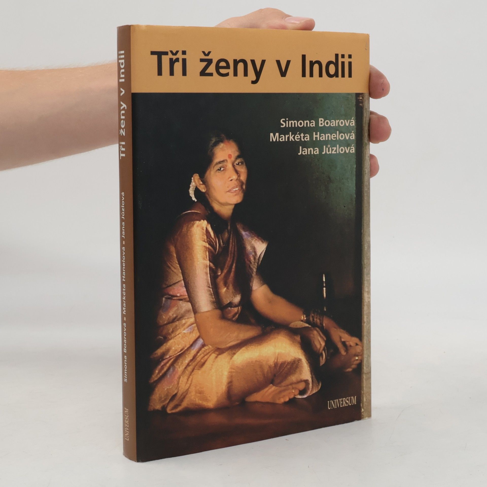 Markéta Hanelová Tři ženy v Indii
