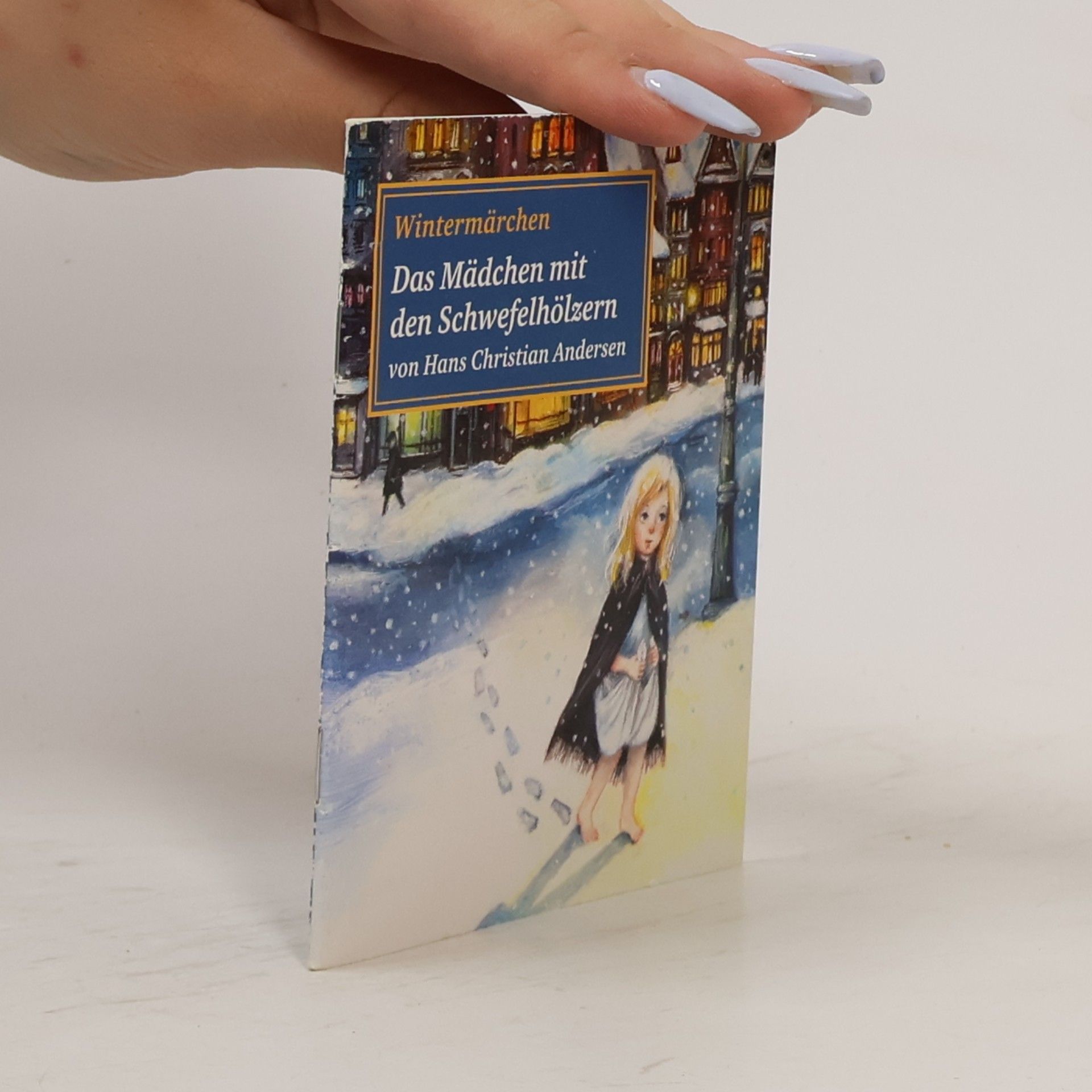 Hans Christian Andersen Wintermärchen. Das Mädchen mit den Schwefelhölzern