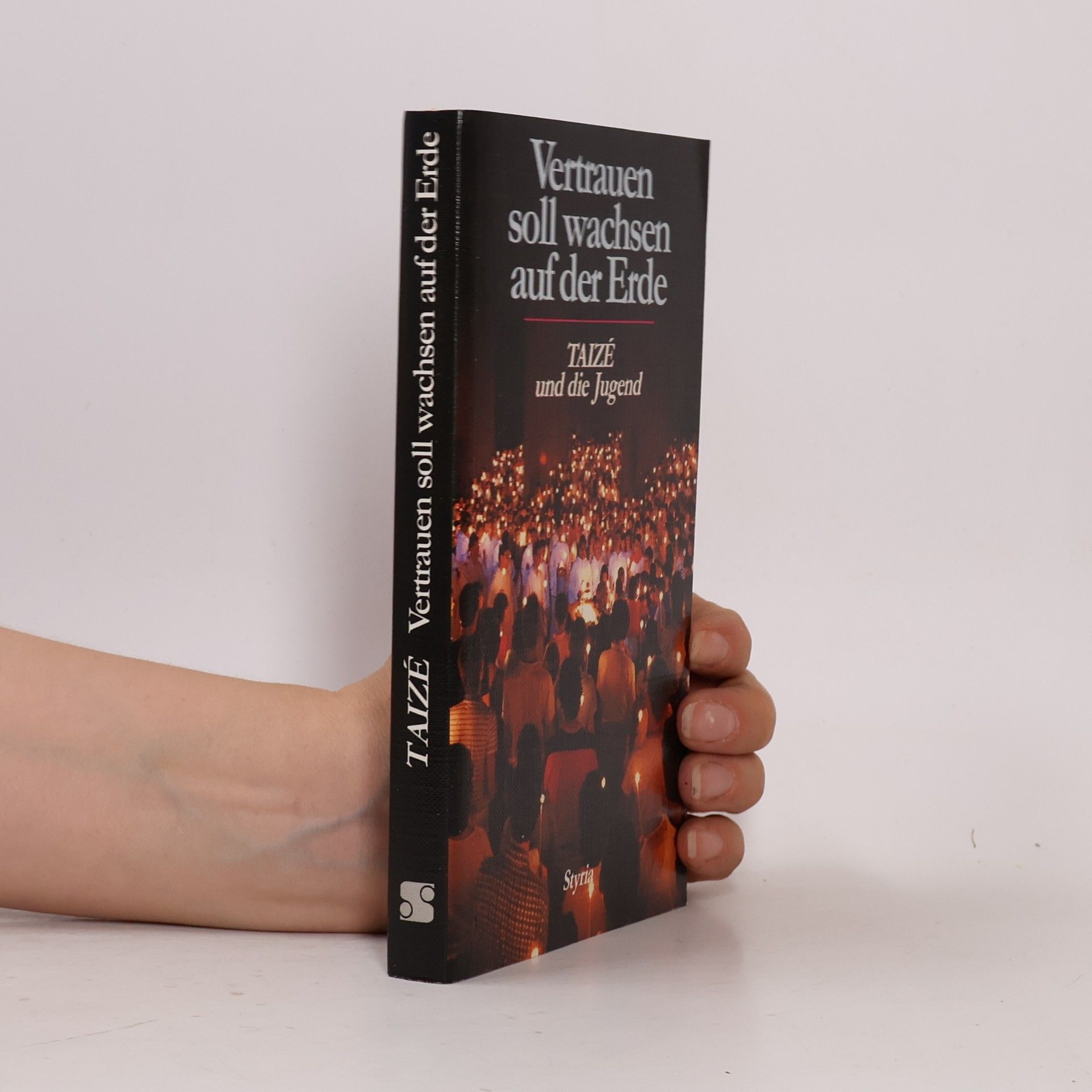 Autorenkollektiv Vertrauen soll wachsen auf der Erde. Taize und die Jugend
