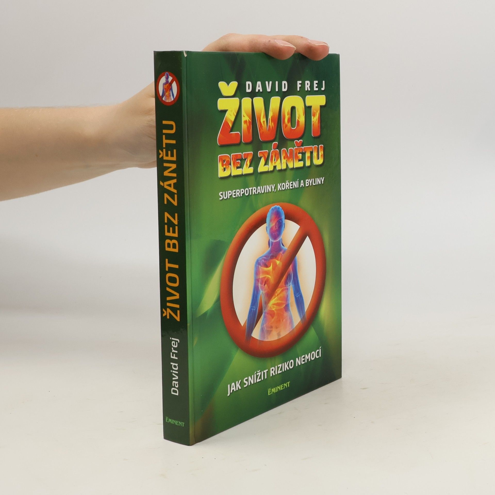 David Frej Život bez zánětu