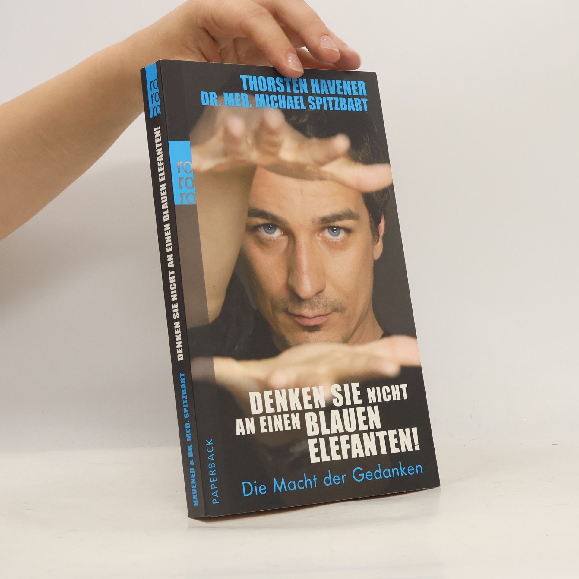 Thorsten Havener Denken Sie nicht an einen blauen Elefanten!