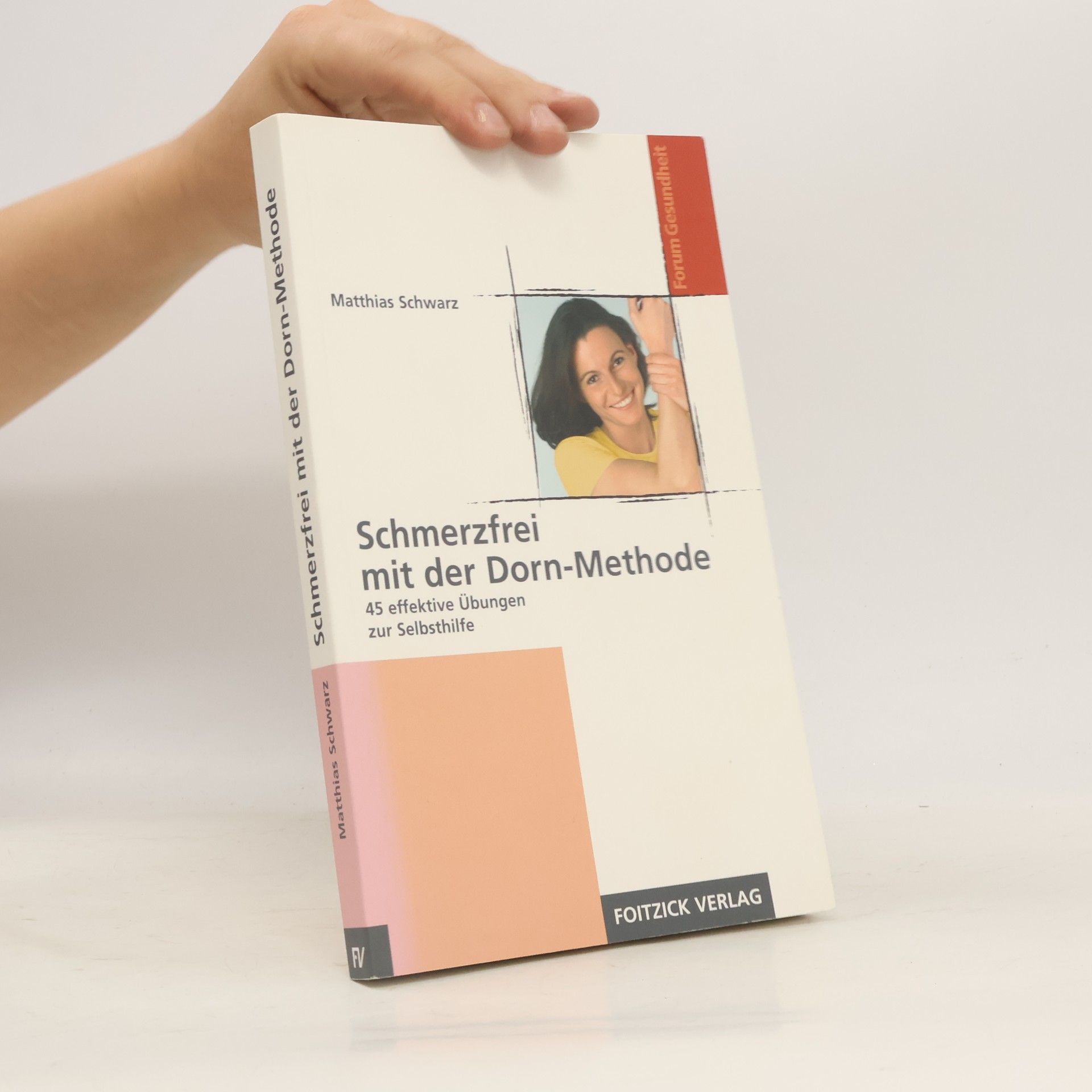 Matthias Schwarz Schmerzfrei mit der Dorn-Methode