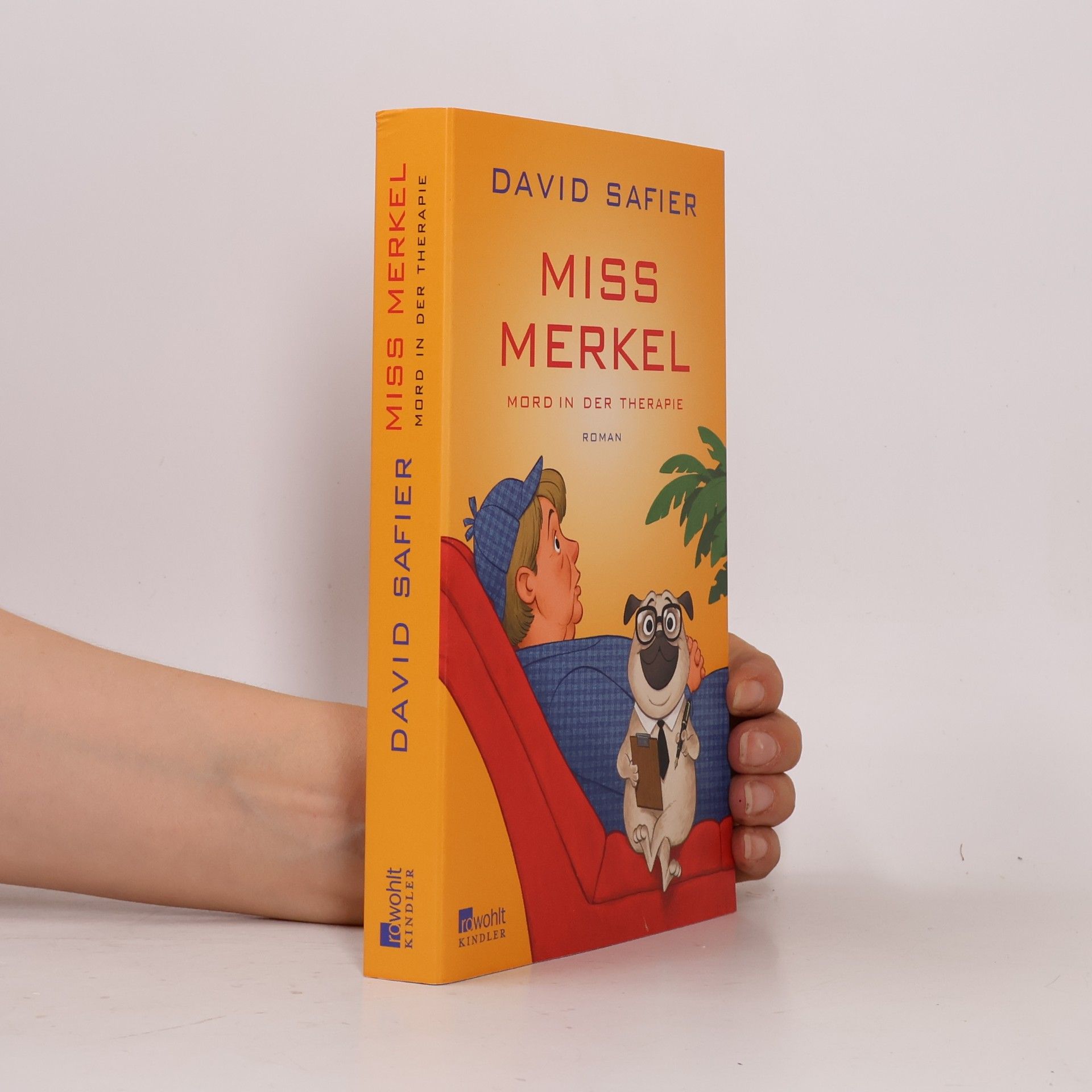 David Safier Miss Merkel - Mord in der Therapie
