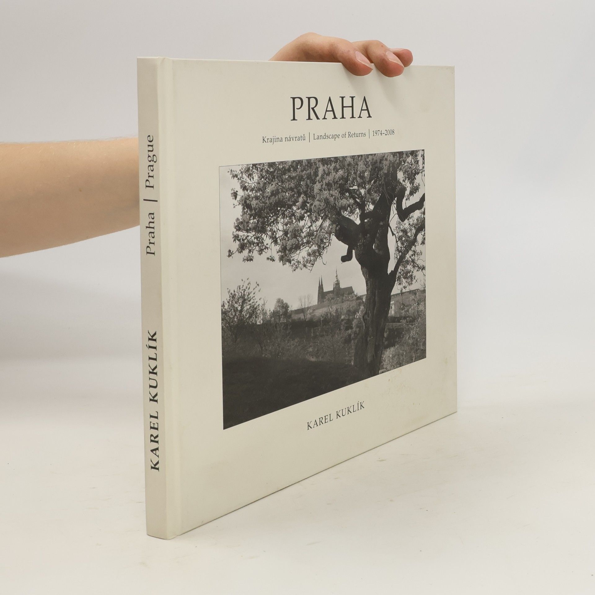 Karel Kuklík Praha: Krajina návratů