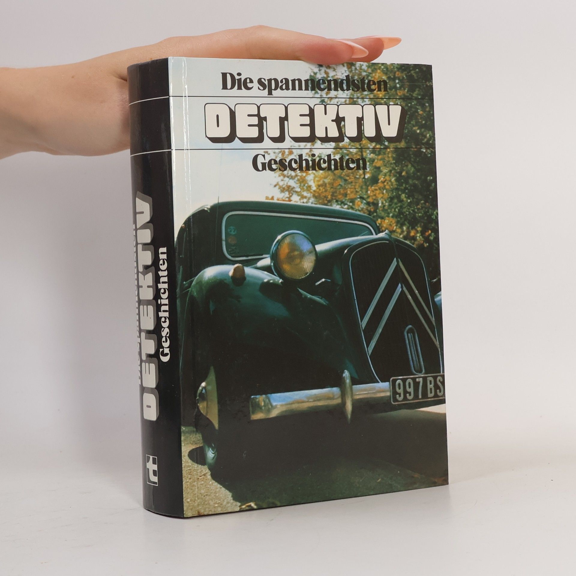 Autorenkollektiv Die spannendsten Detektiv Geschichten