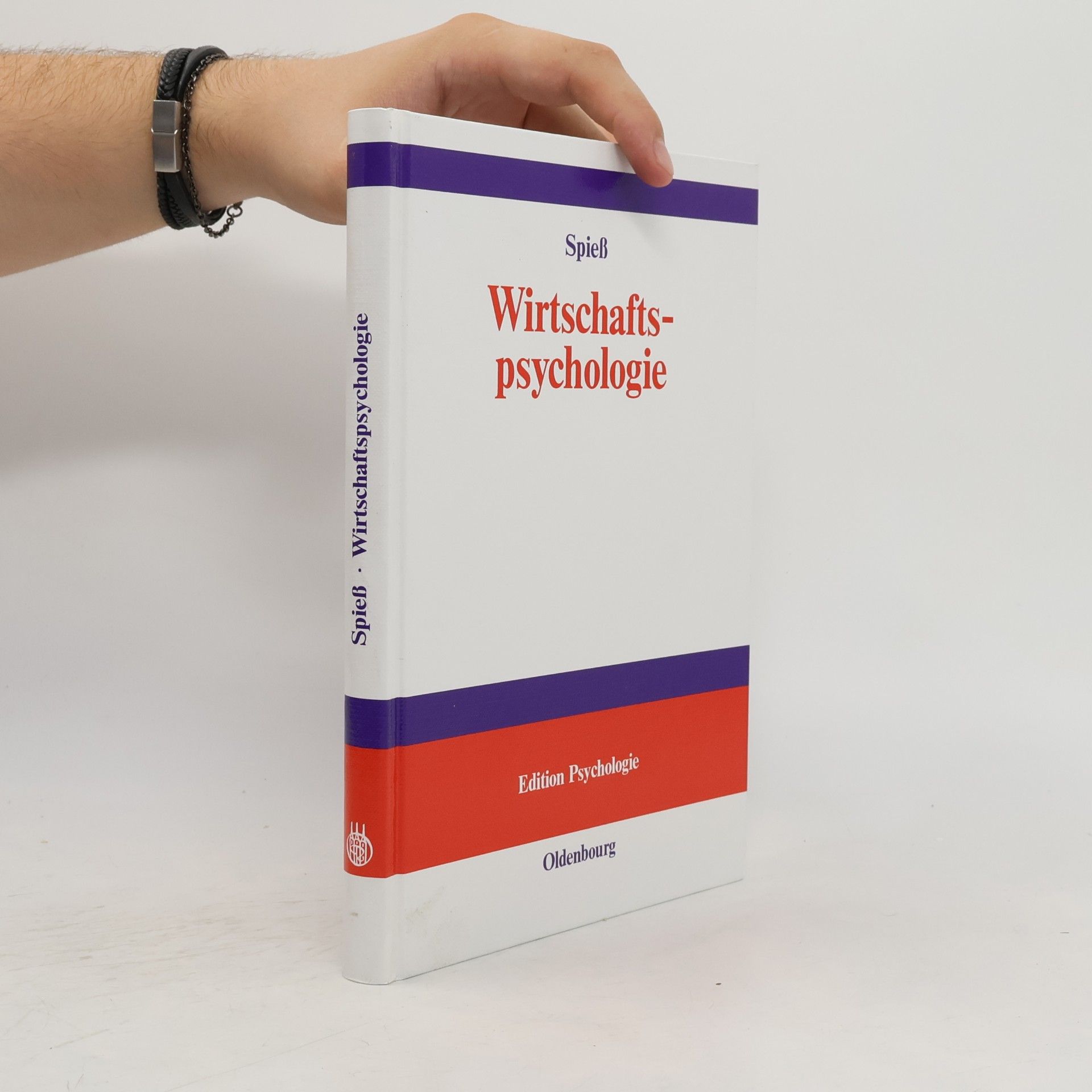 Erika Spieß Edition Psychologie: Wirtschaftspsychologie