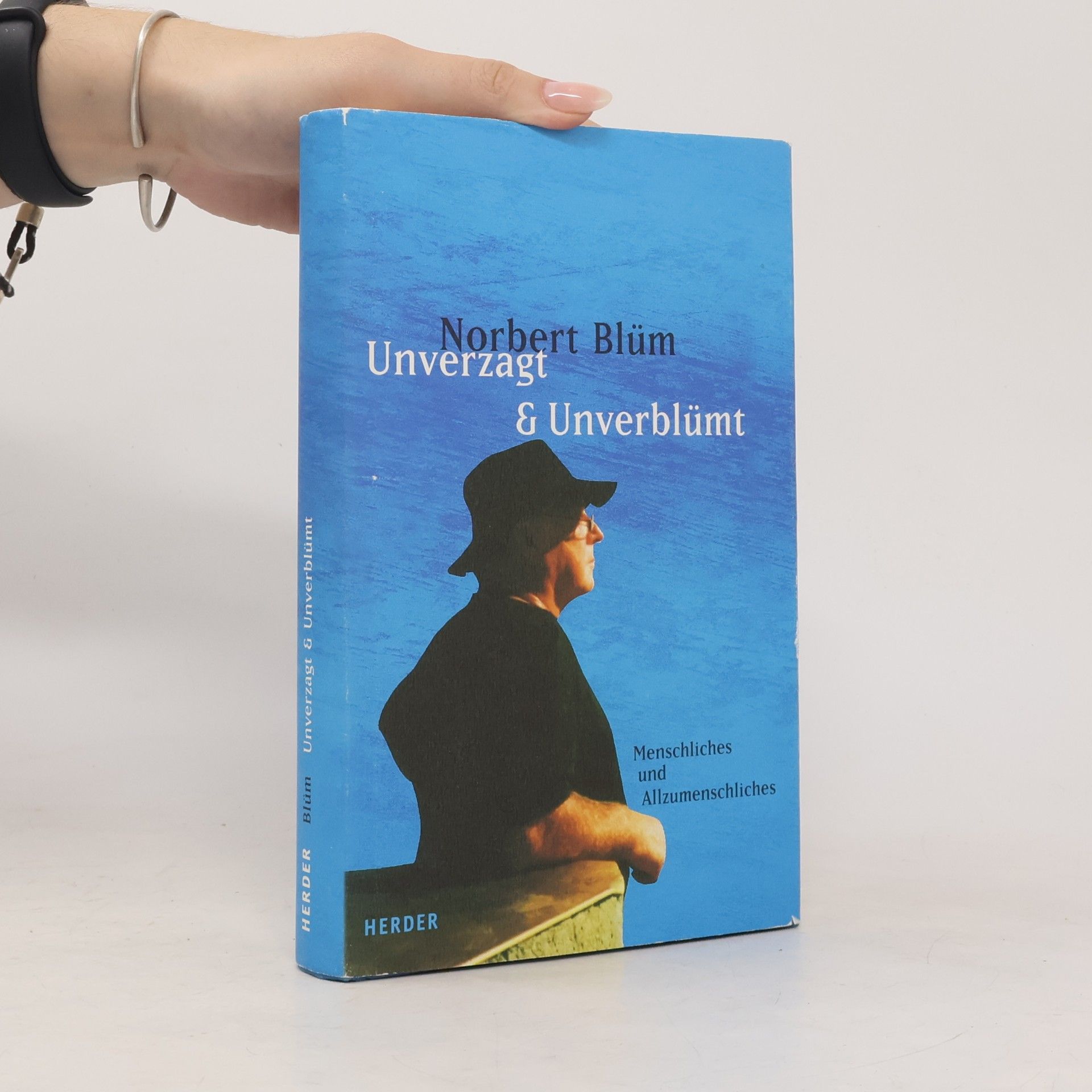 Norbert Blüm Unverzagt & unverblümt
