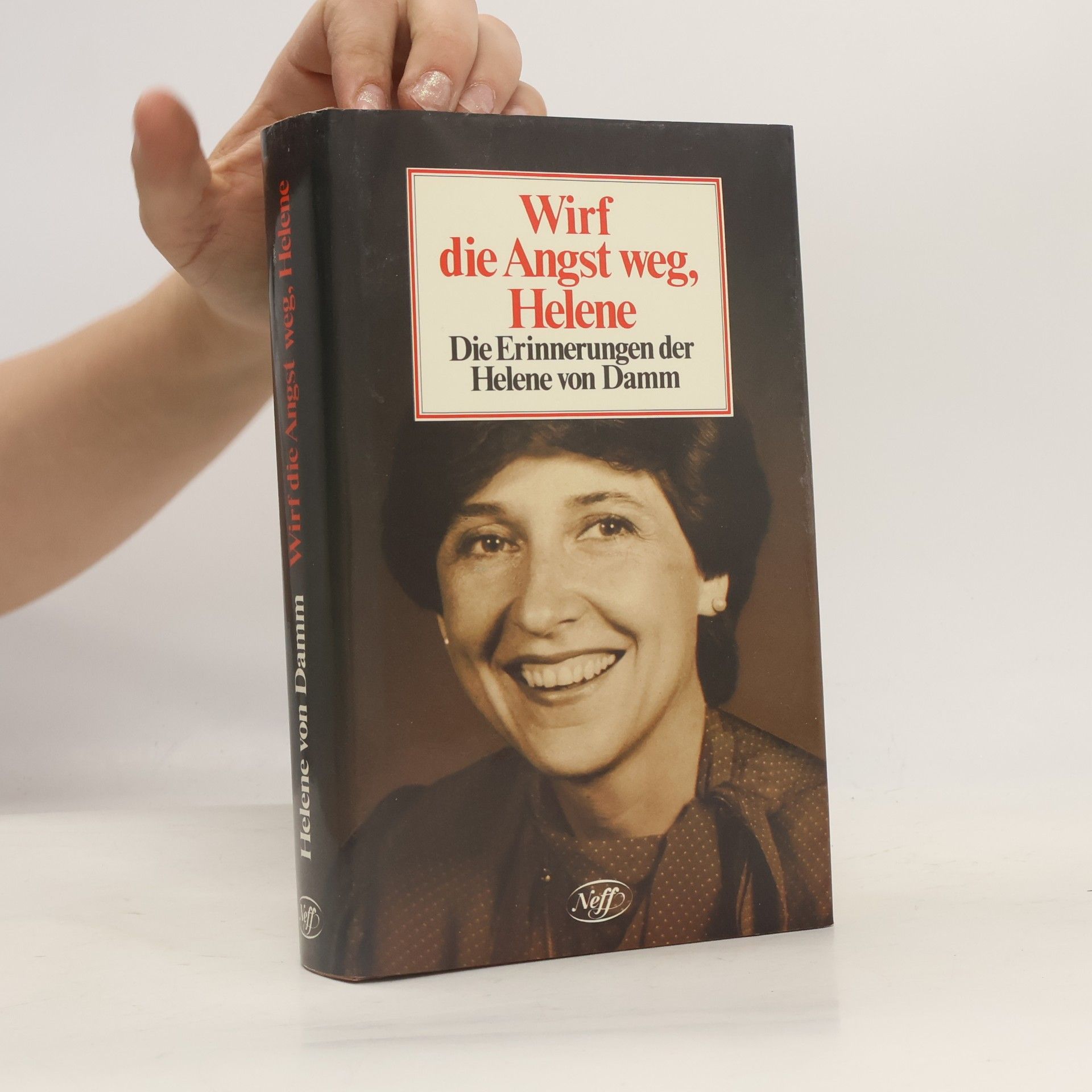 Helene Von Damm Wirf die Angst weg, Helene