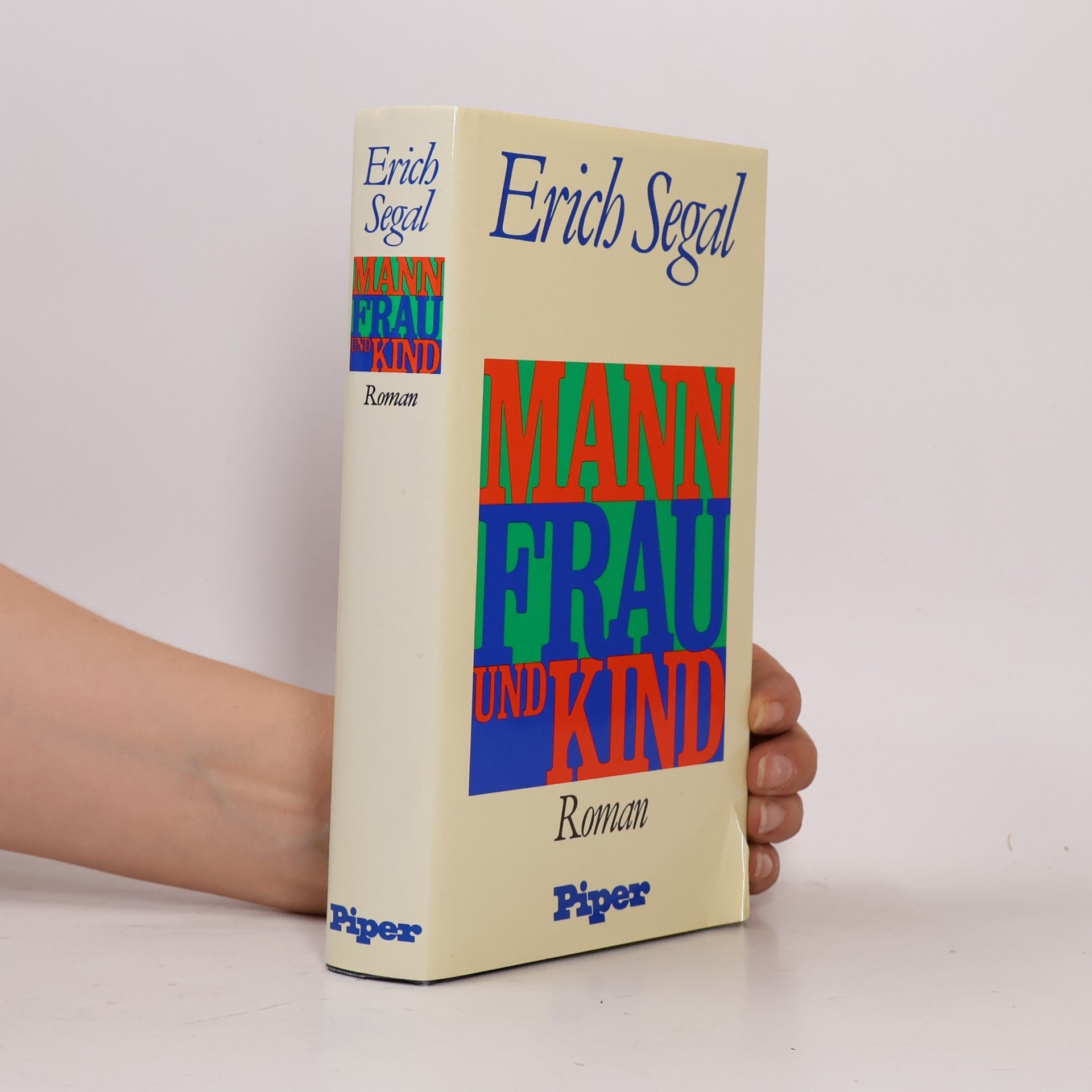 Erich Segal Mann, Frau und Kind