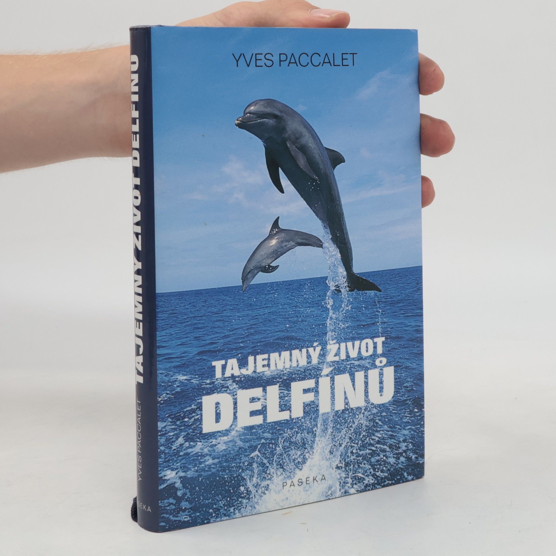 Yves Paccalet Tajemný život delfínů