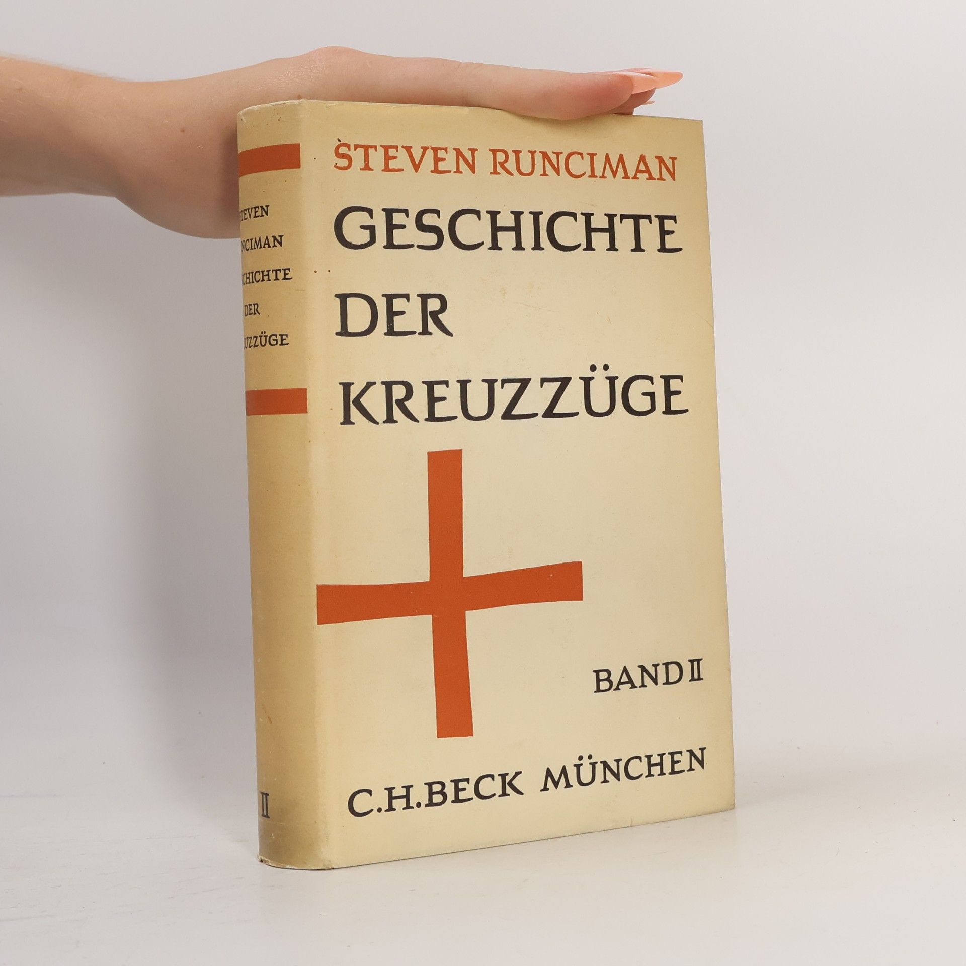 Steven Runciman Geschichte der Kreuzüge. Band II