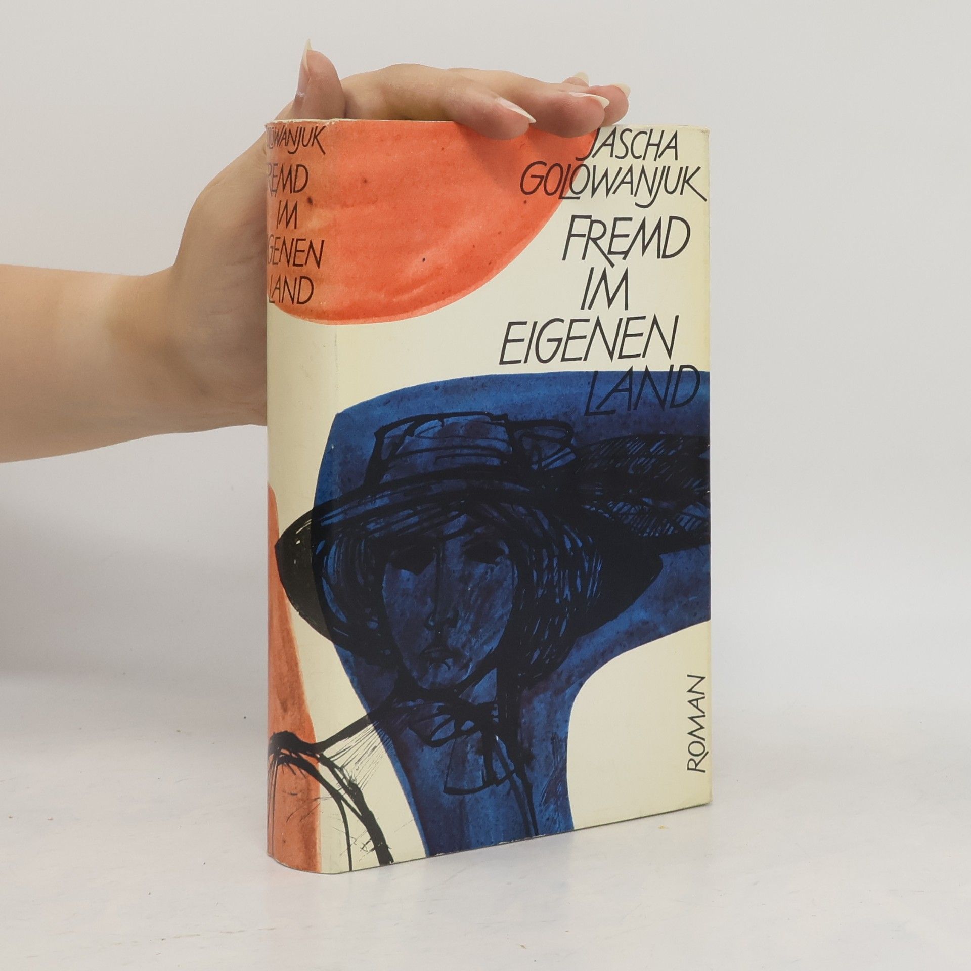 Jascha Golowanjuk Fremd im eigenen Land