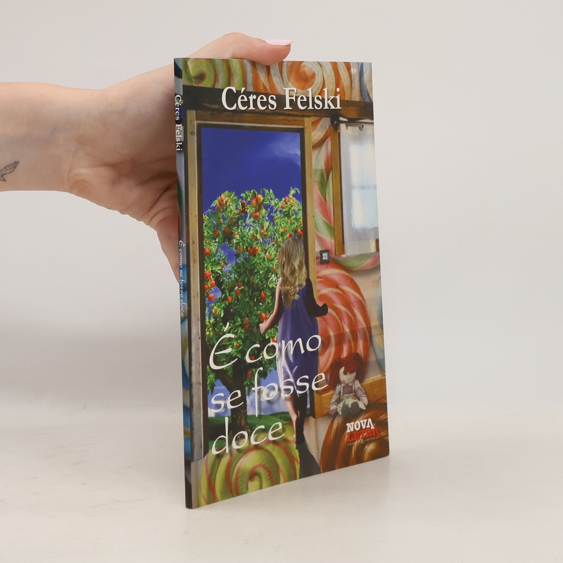 Céres Felski É como se fosse doce