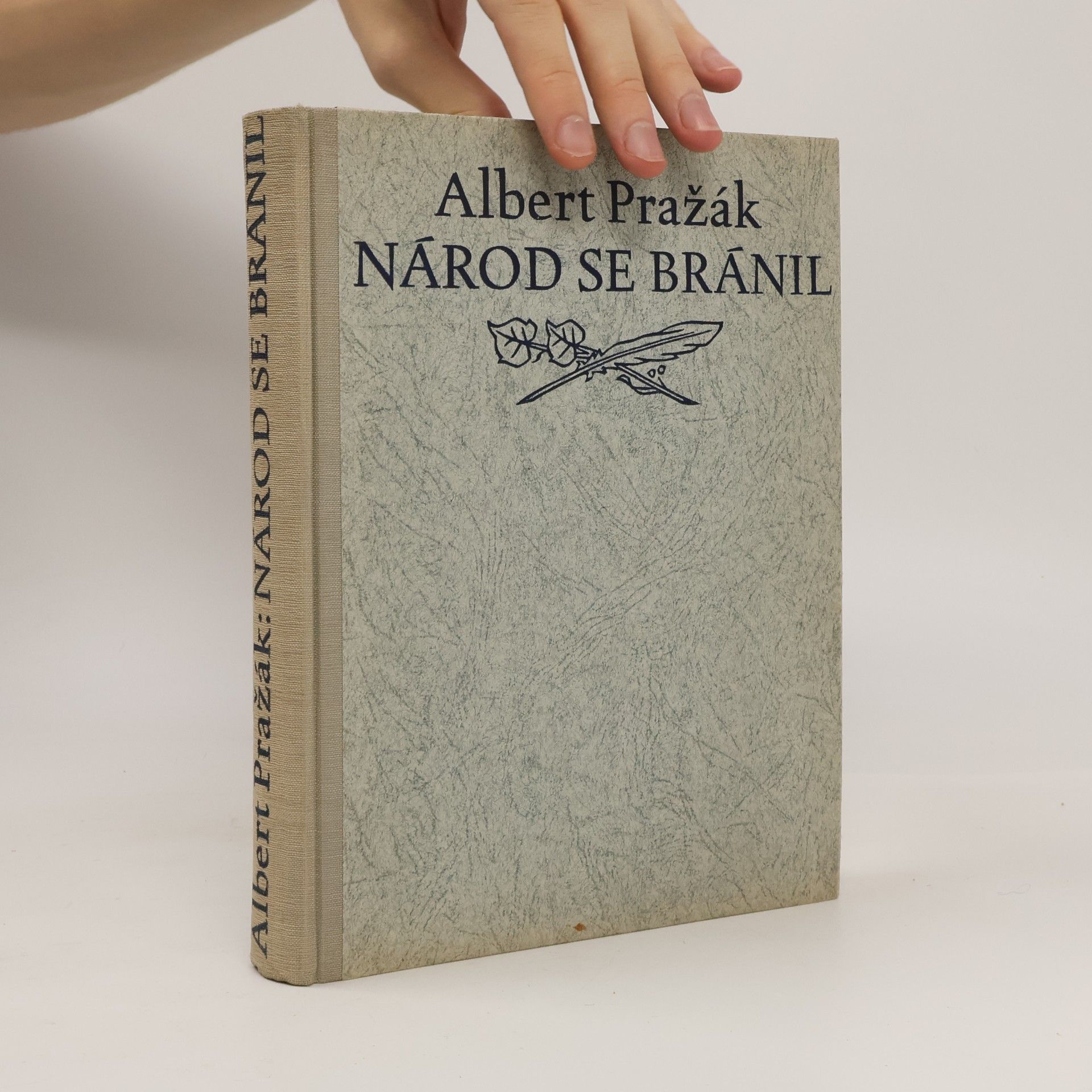 Albert Pražák Národ se bránil