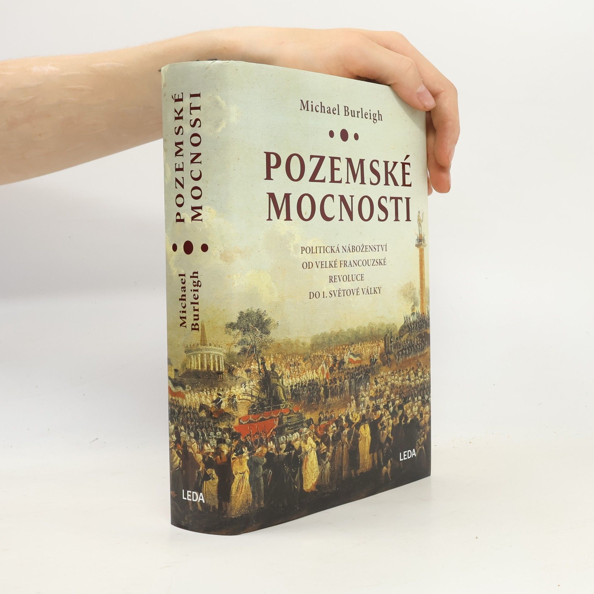 Michael Burleigh Pozemské mocnosti: Politická náboženství od Velké francouzské revoluce do 1. světové války