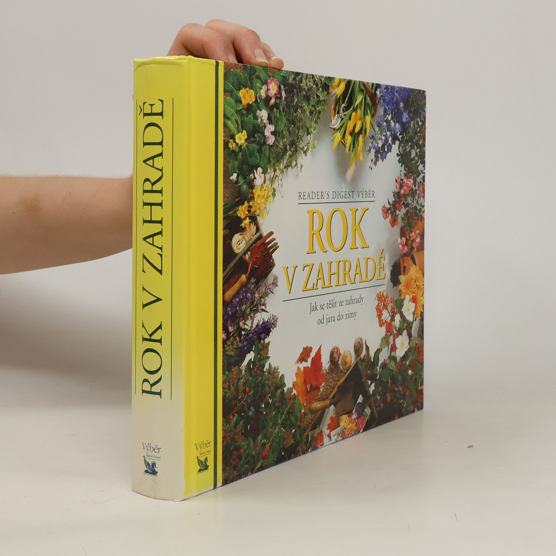Kolektiv autorů Rok v zahradě. Jak se těšit ze zahrady od jara do zimy