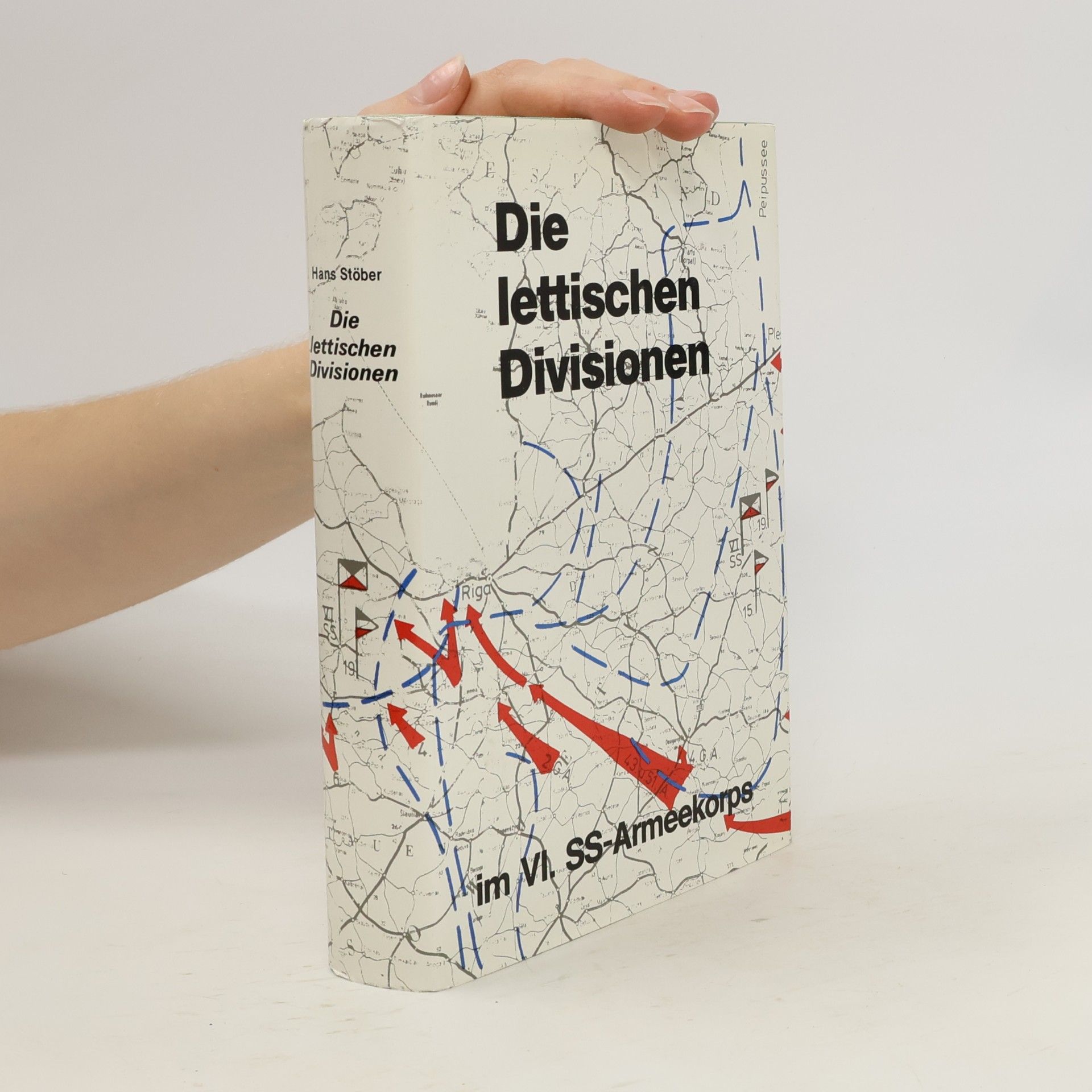 Hans Stöber Die lettischen Division