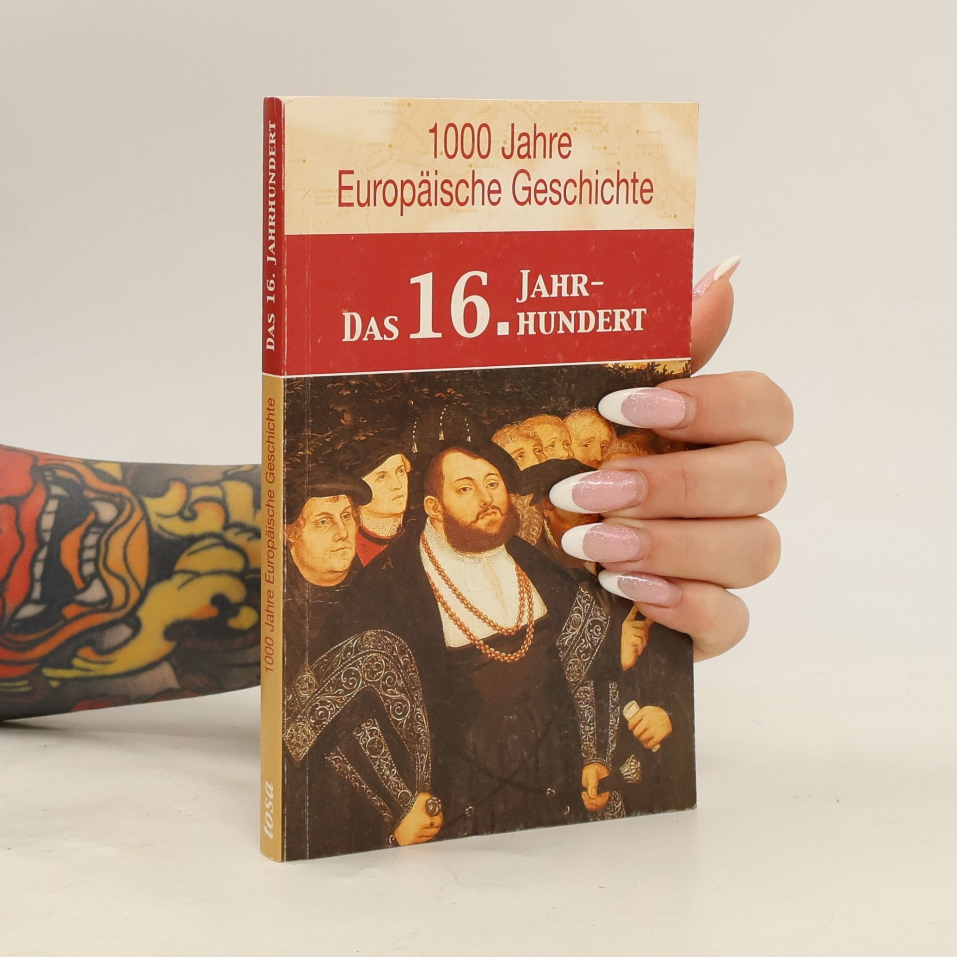 Caroline Dahlbeck 1000 Jahre Europäische Geschichte: Das 16. Jahrhundert