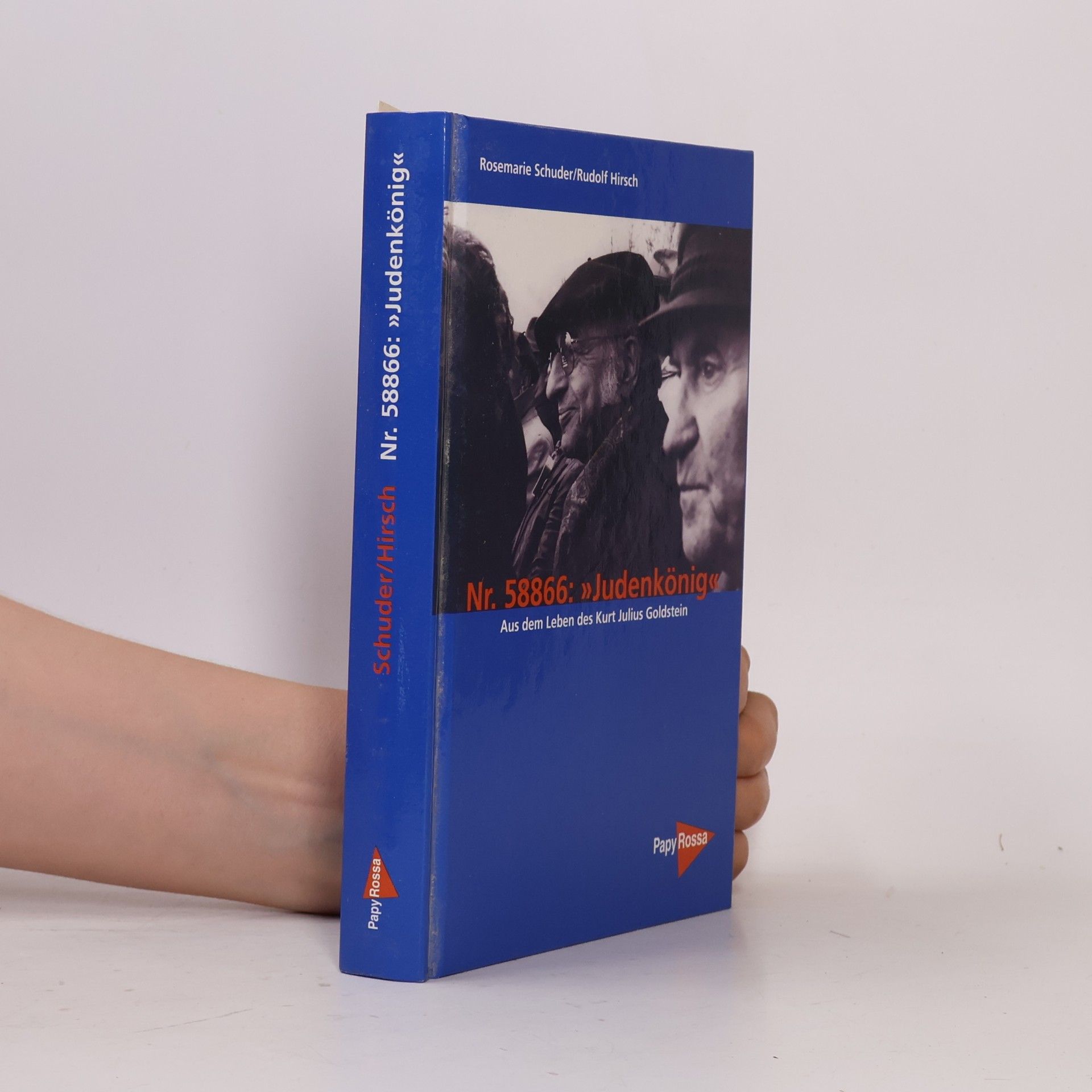 Rudolf Hirsch Nr. 58866 - "Judenkönig": Aus dem Leben des Kurt Julius Goldstein
