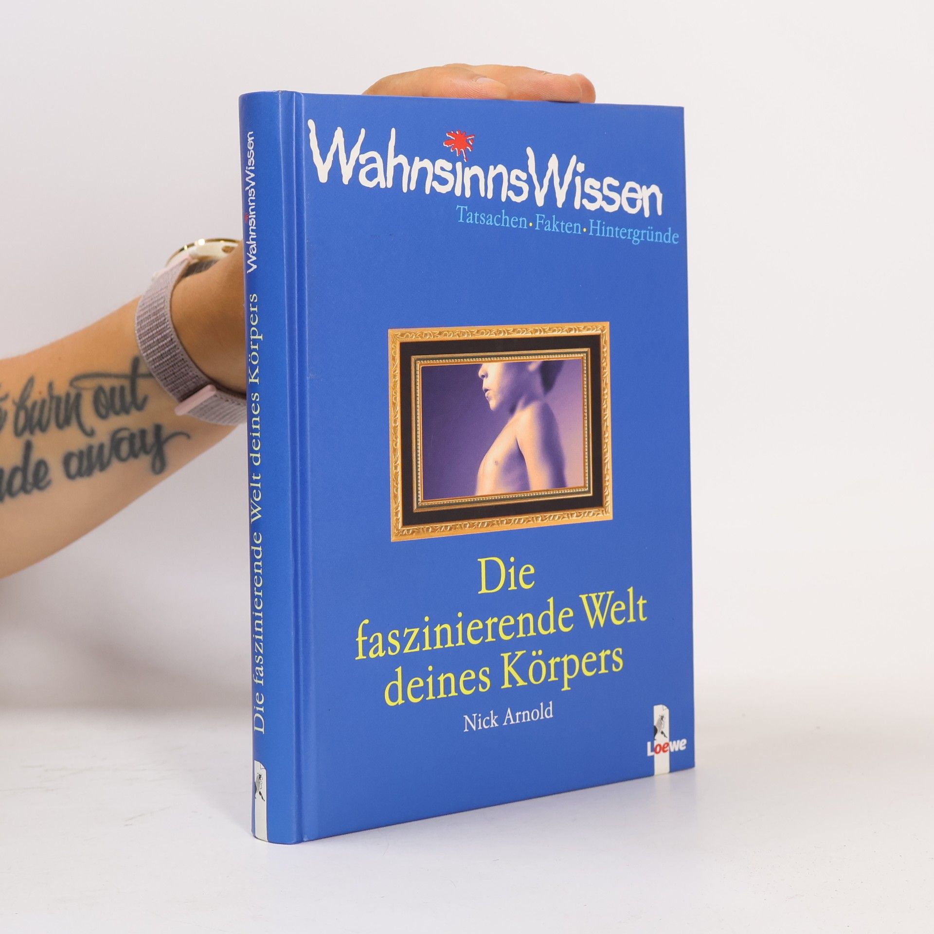 Nick Arnold Die faszinierende Welt deines Körpers