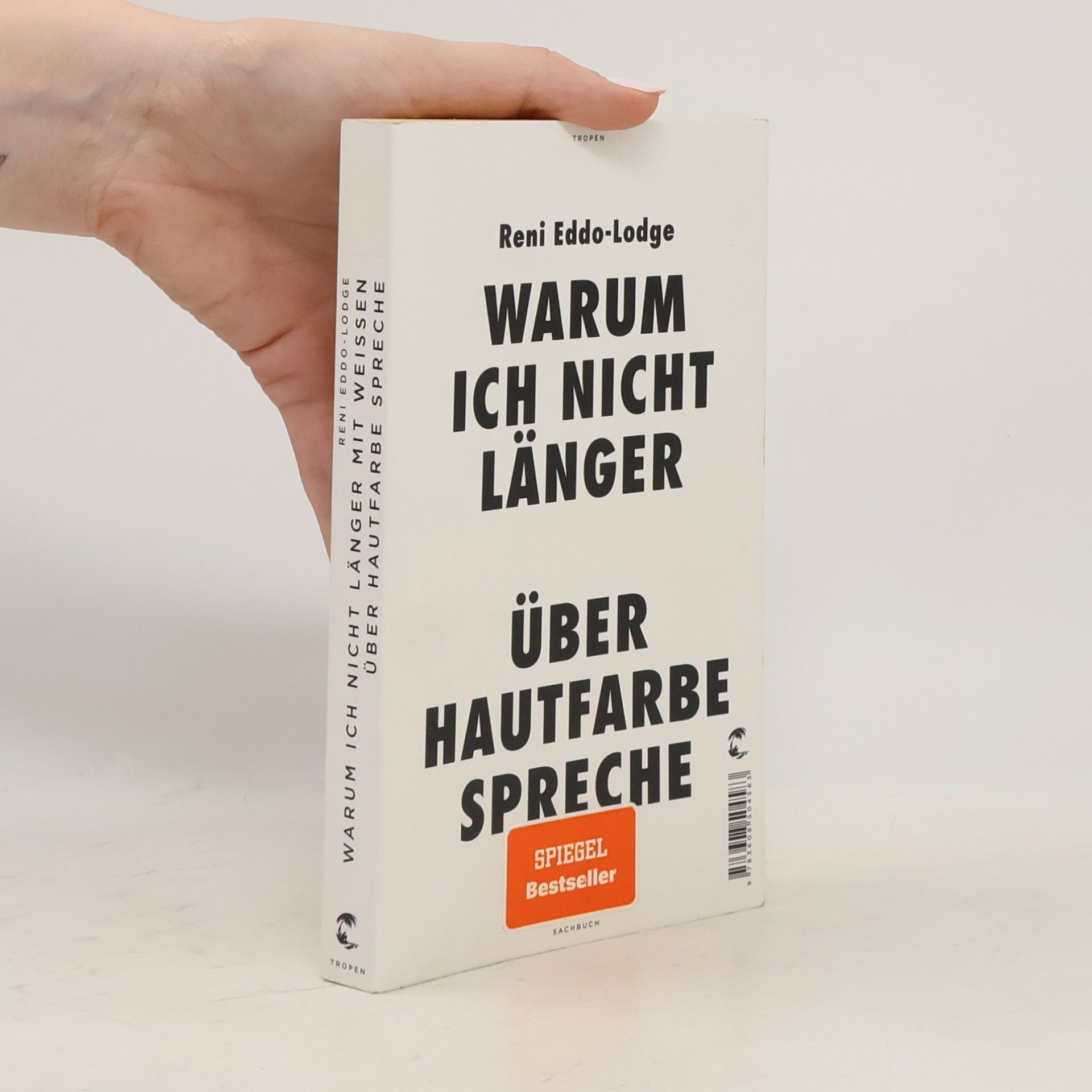 Reni Eddo-Lodge Warum ich nicht länger mit Weissen über Hautfarbe spreche
