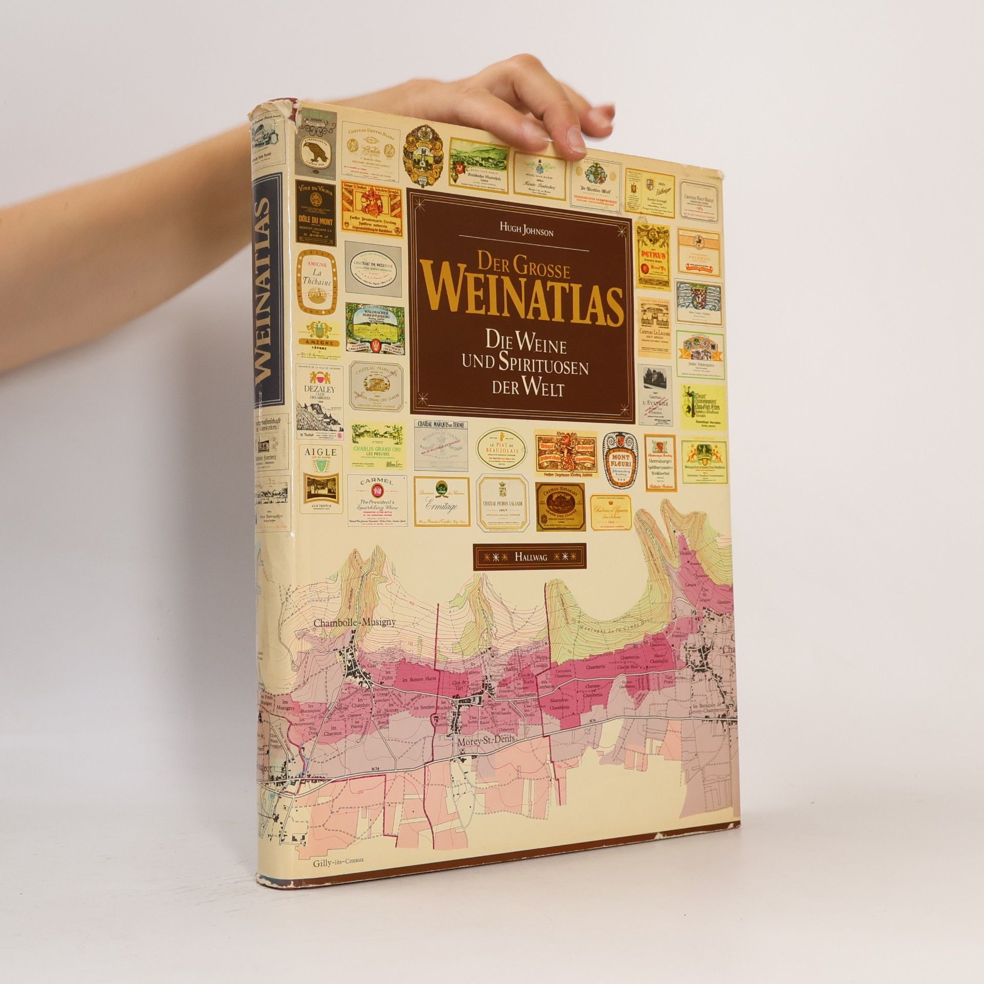 Hugh Johnson Der grosse Weinatlas. Die Weine und Spirituosen der Welt