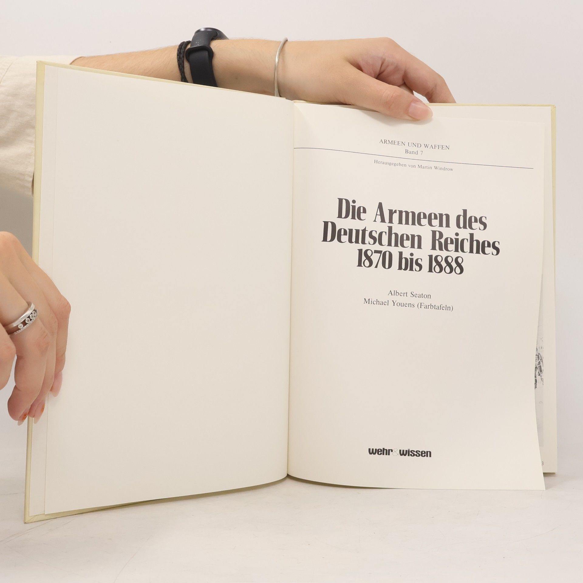 Albert Seaton Armeen und Waffen - 7: Die Armeen des Deutschen Reiches 1870 bis 1888
