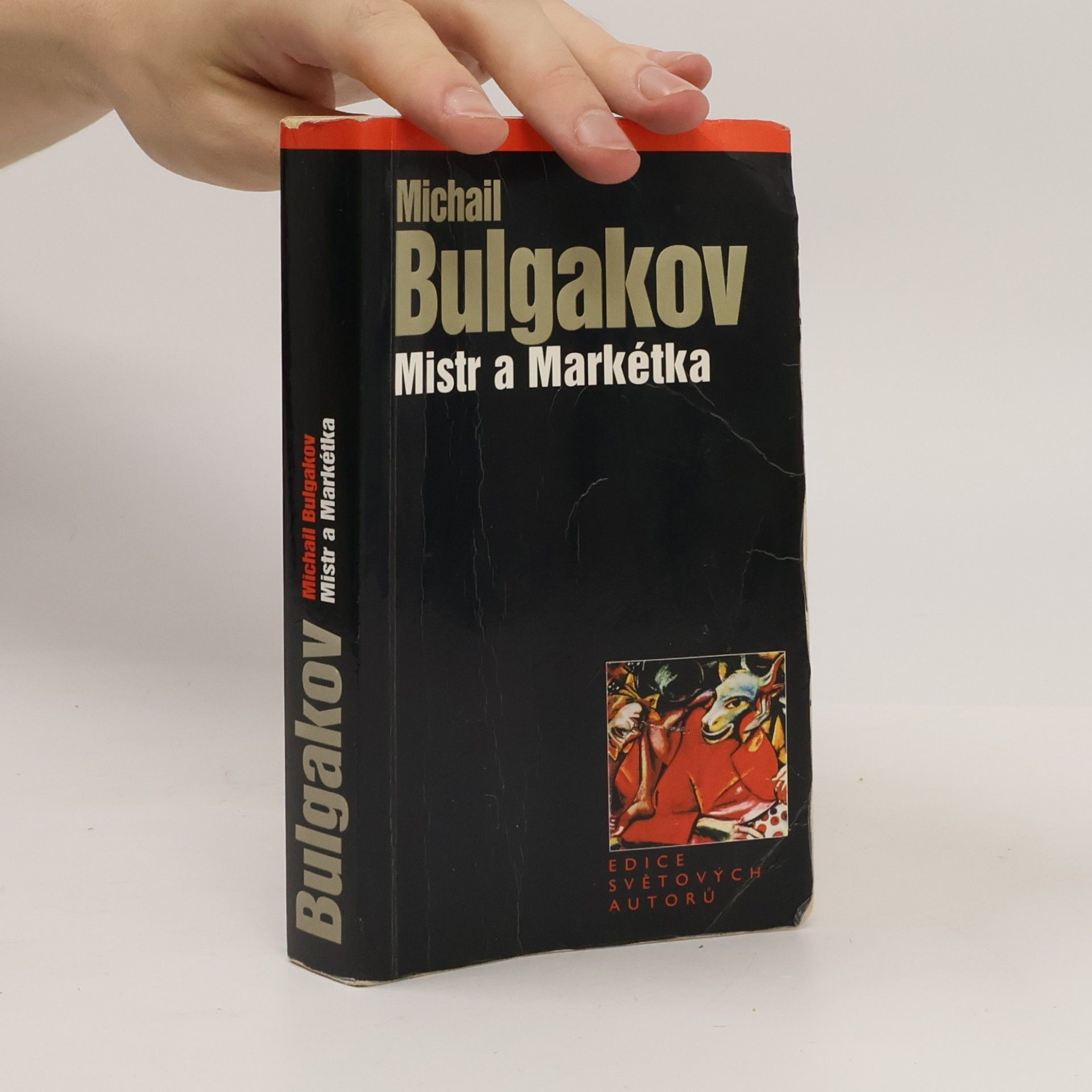 Mikhail Afanasyevich Bulgakov Mistr a Markétka