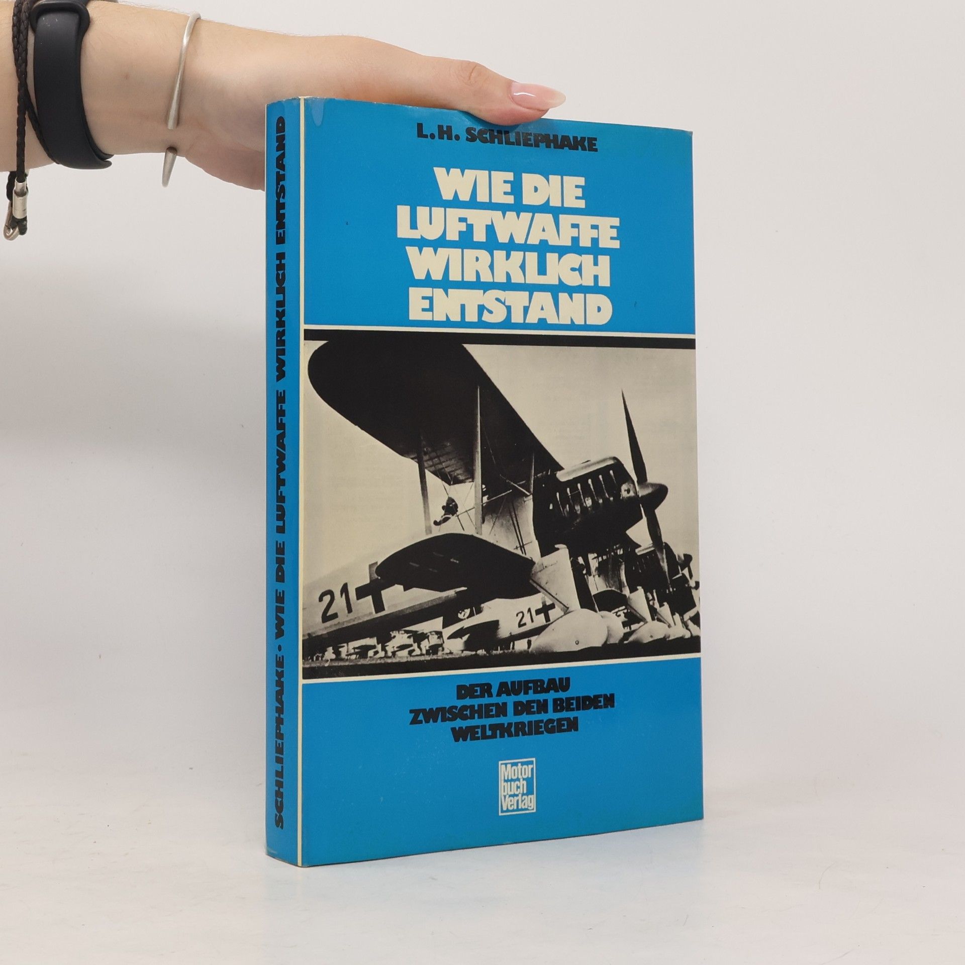 Hanfried Schliephake Wie die Luftwaffe wirklich entstand