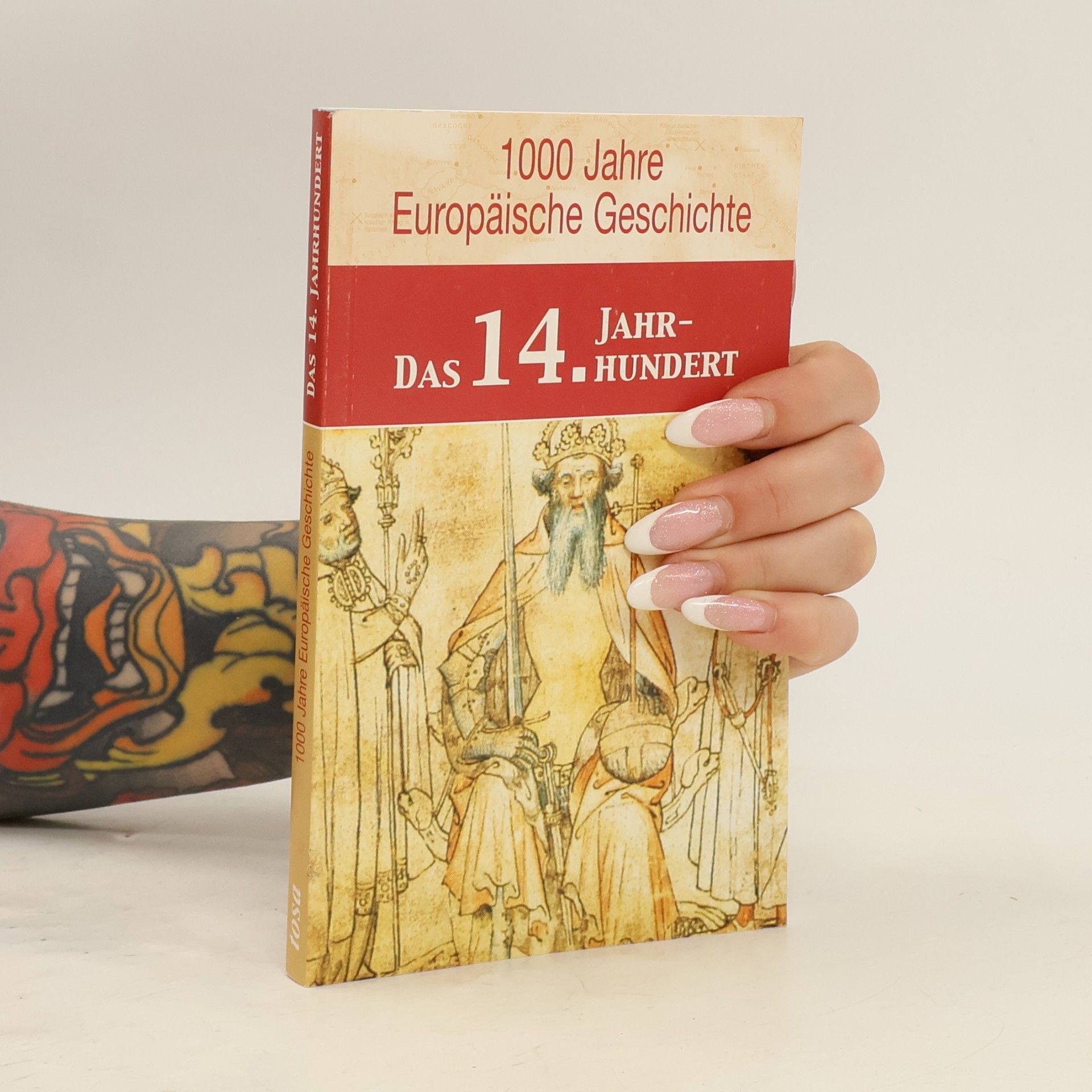 Margot Zappe 1000 Jahre Europäische Geschichte: Das 14. Jahrhundert